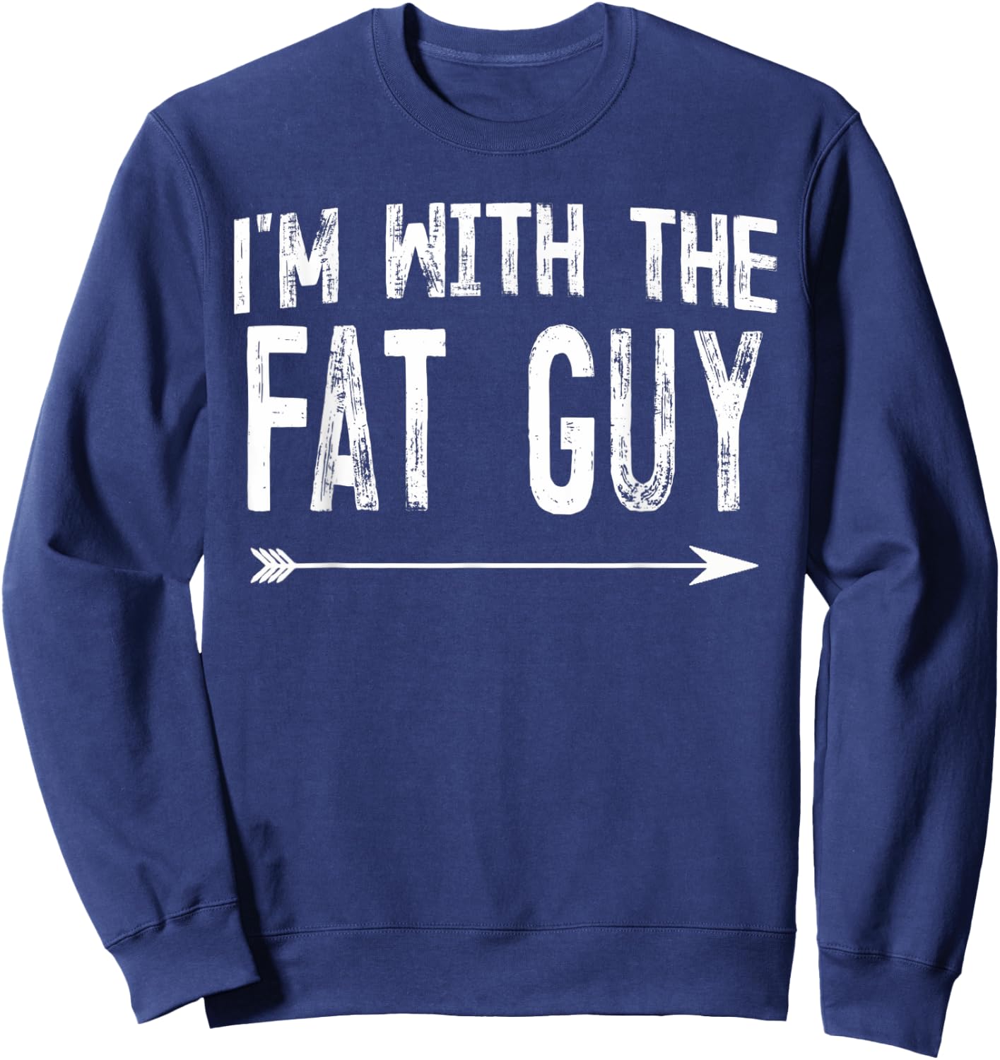 I'm With The Fat Guy Shirts Funny Halloween Couple Costume Sweatshirt - Sweatshirt | Navy