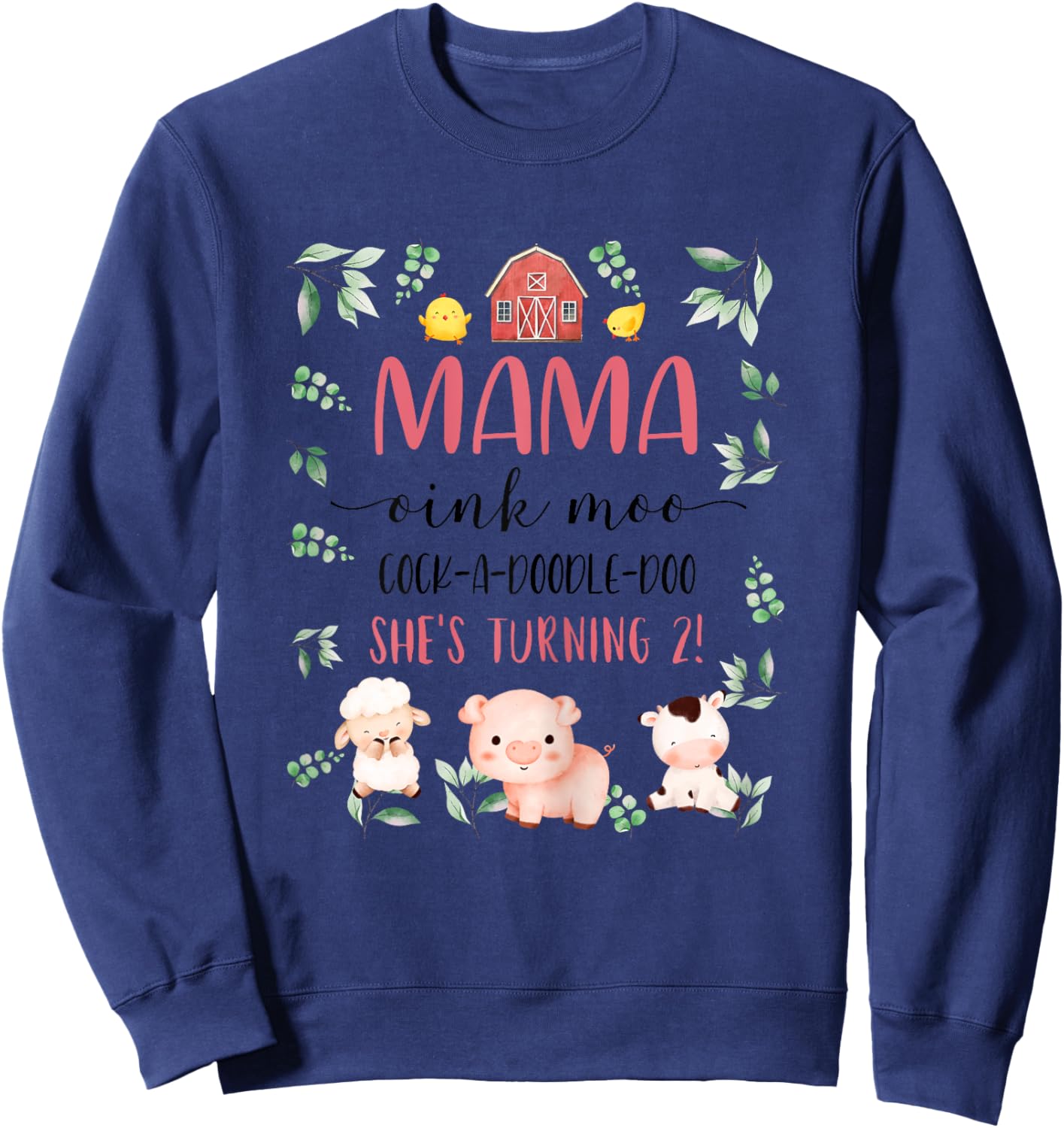 Mama Mom 2nd Birthday Oink Moo Cockadoodle Doo Second Bday Sweatshirt - Sweatshirt | Navy