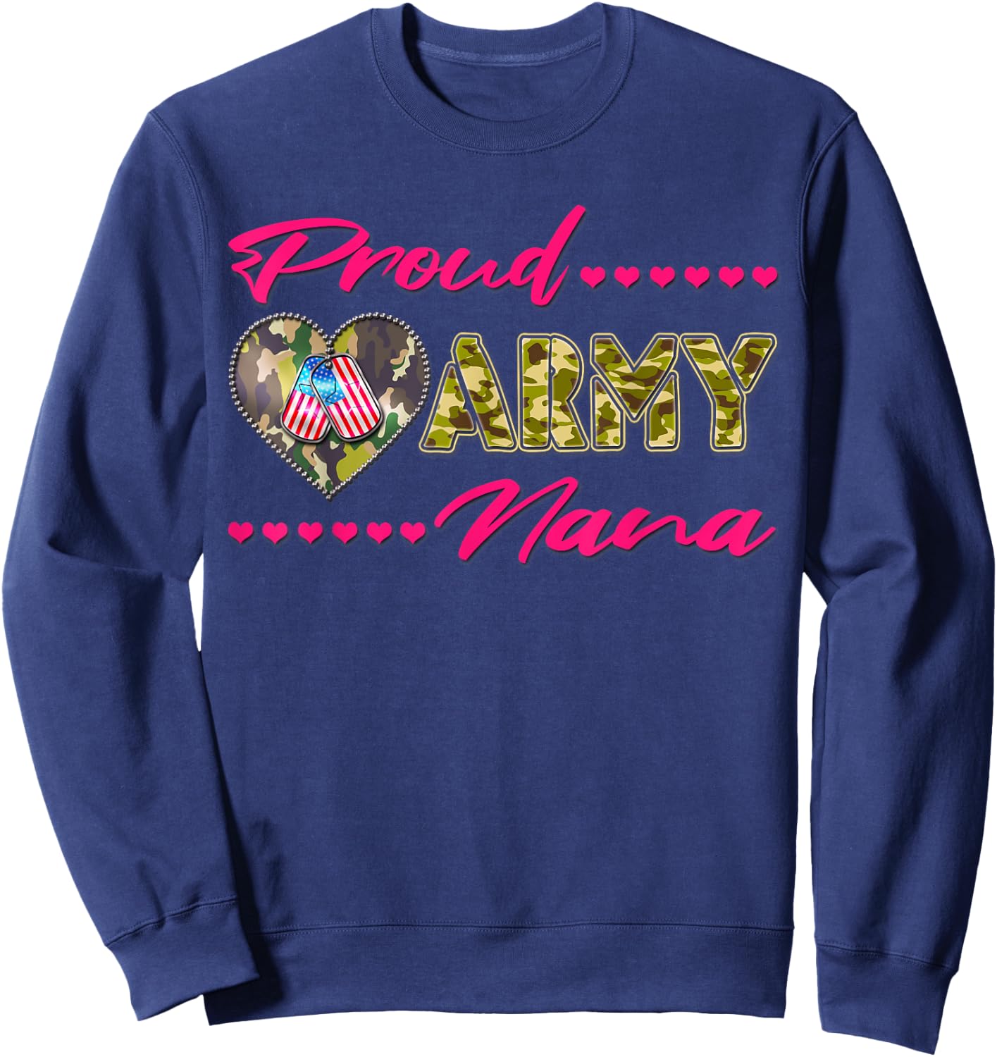 Proud Army Nana - Camo US Flag Dog Tag Military Grandma Gift Sweatshirt - Sweatshirt | Navy