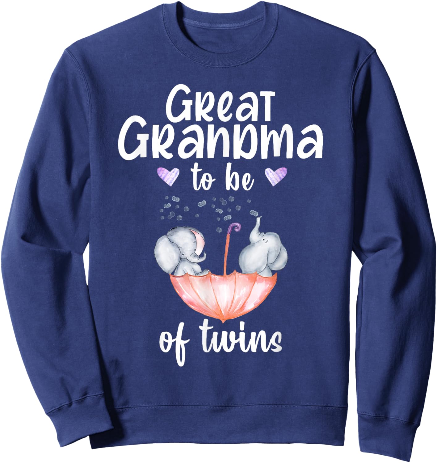Great Grandma To Be Of Twins Baby Shower Elephant Sweatshirt - Sweatshirt | Navy