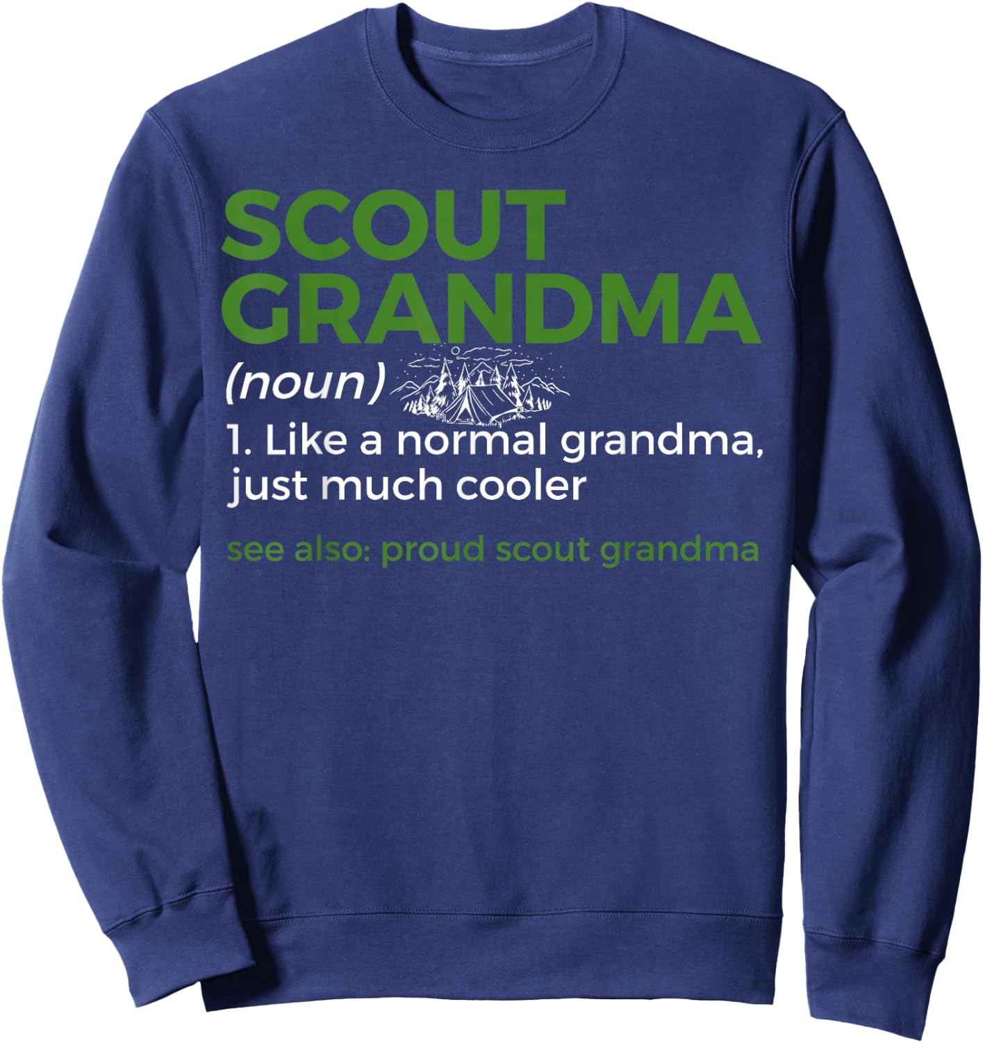 Scouting Funny Scout Grandma Definition Proud Scout Grandma Sweatshirt - Sweatshirt | Navy