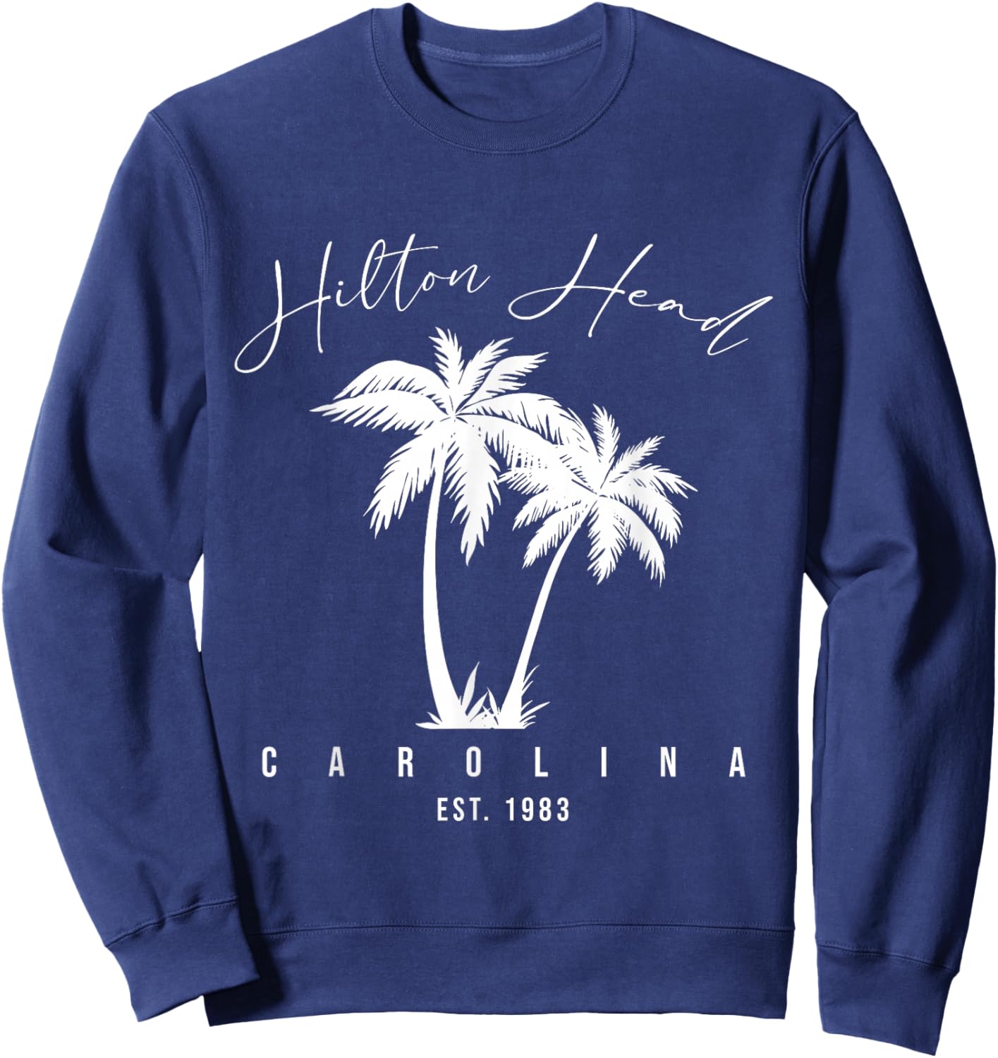 Hilton Head Island SC | Hilton Head South Carolina Gifts Sweatshirt - Sweatshirt | Navy
