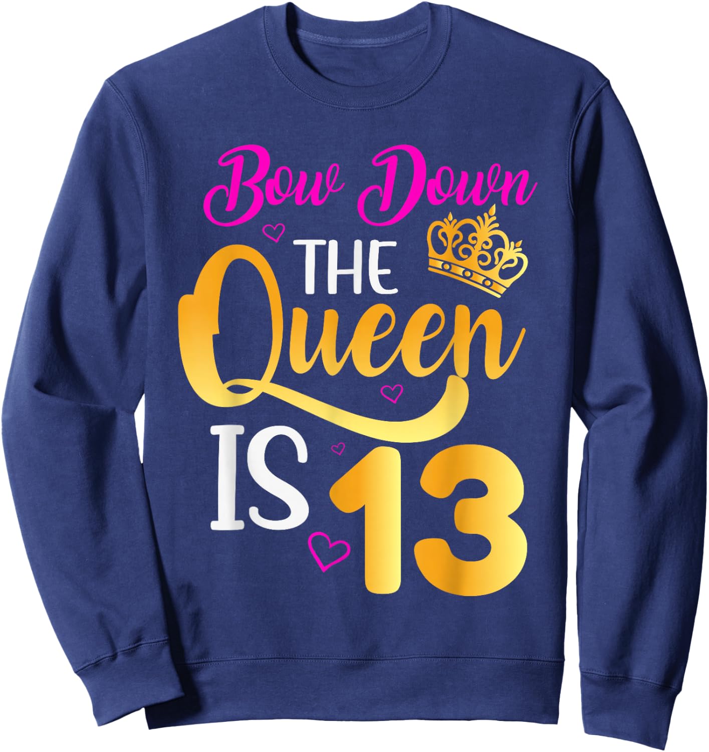 13th Birthday Girls 13 Years Official Teenager Birthday Sweatshirt - Sweatshirt | Navy