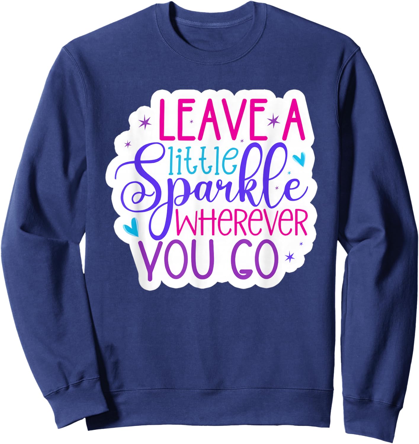 Leave A Little Sparkle Wherever You Go Sweatshirt - Sweatshirt | Navy