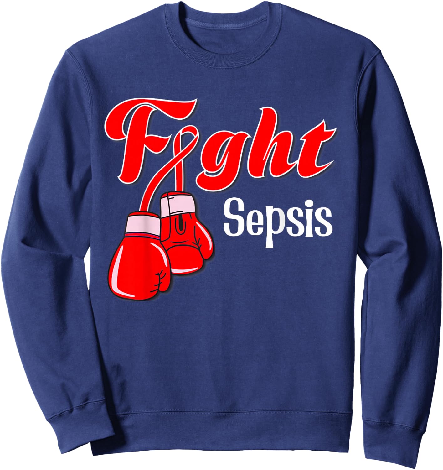 Sepsis awareness , Sepsis for kids, sepsis for youth Sweatshirt - Sweatshirt | Navy