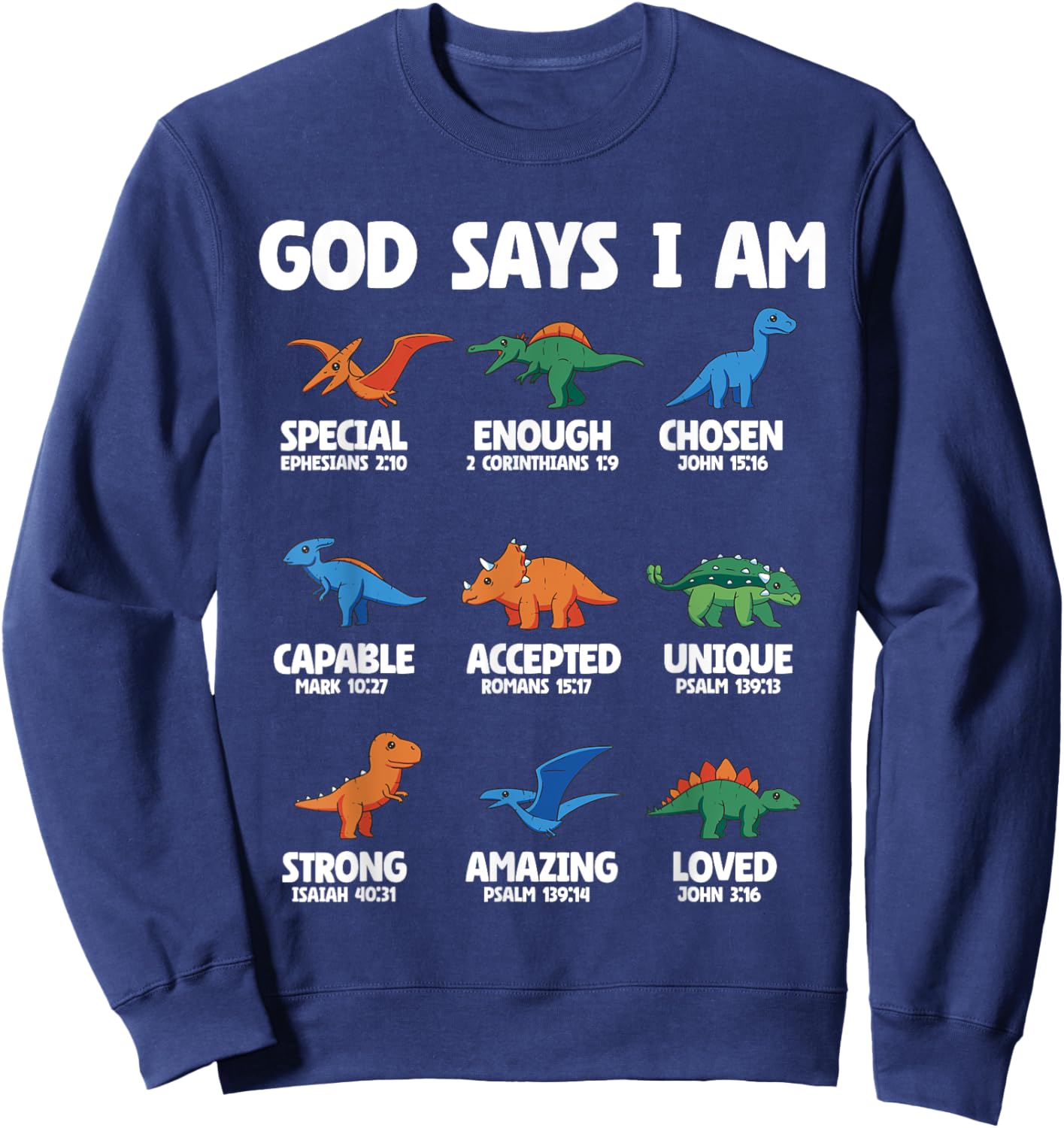 God Says I Am Dinosaur Lover Kids Boys Christian Sweatshirt - Sweatshirt | Navy