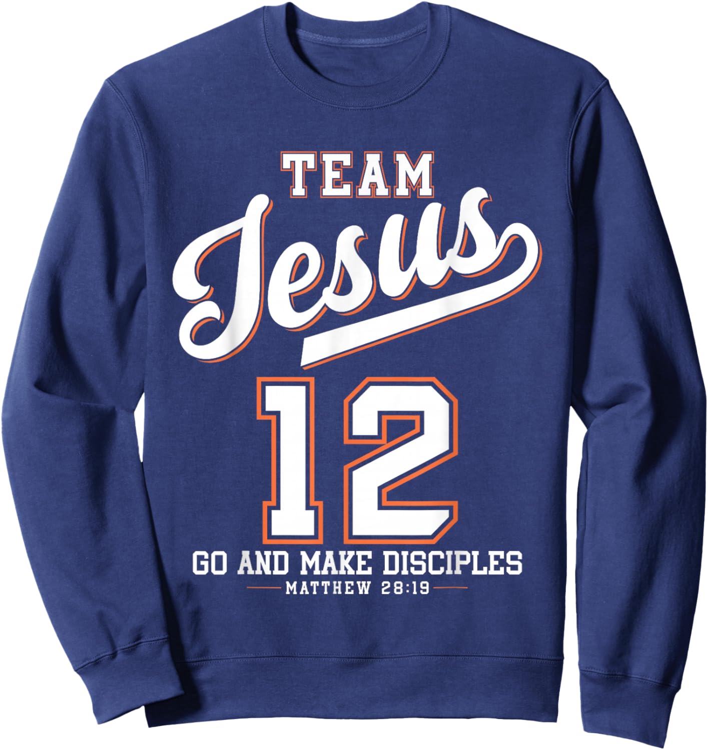 Jesus Baseball Team Jesus Christian Matthew 28:19 Verse Sweatshirt - Sweatshirt | Navy