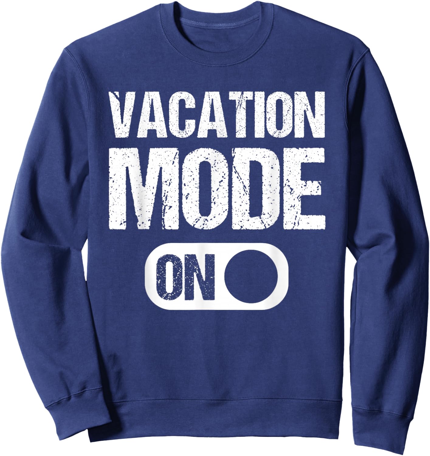 Vacation Mode On Summer Beach Garment Sweatshirt - Sweatshirt | Navy