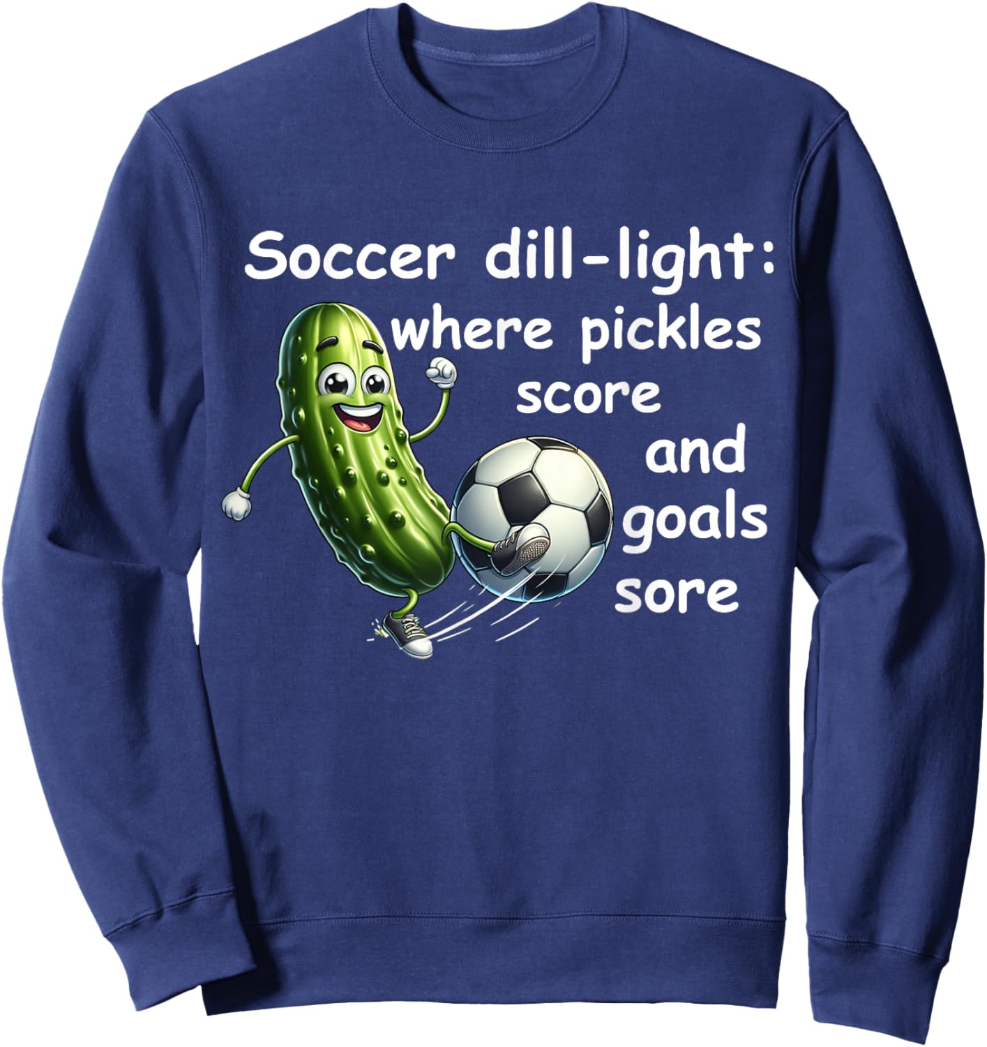 Funny dill pickle playing soccer Sweatshirt - Sweatshirt | Navy