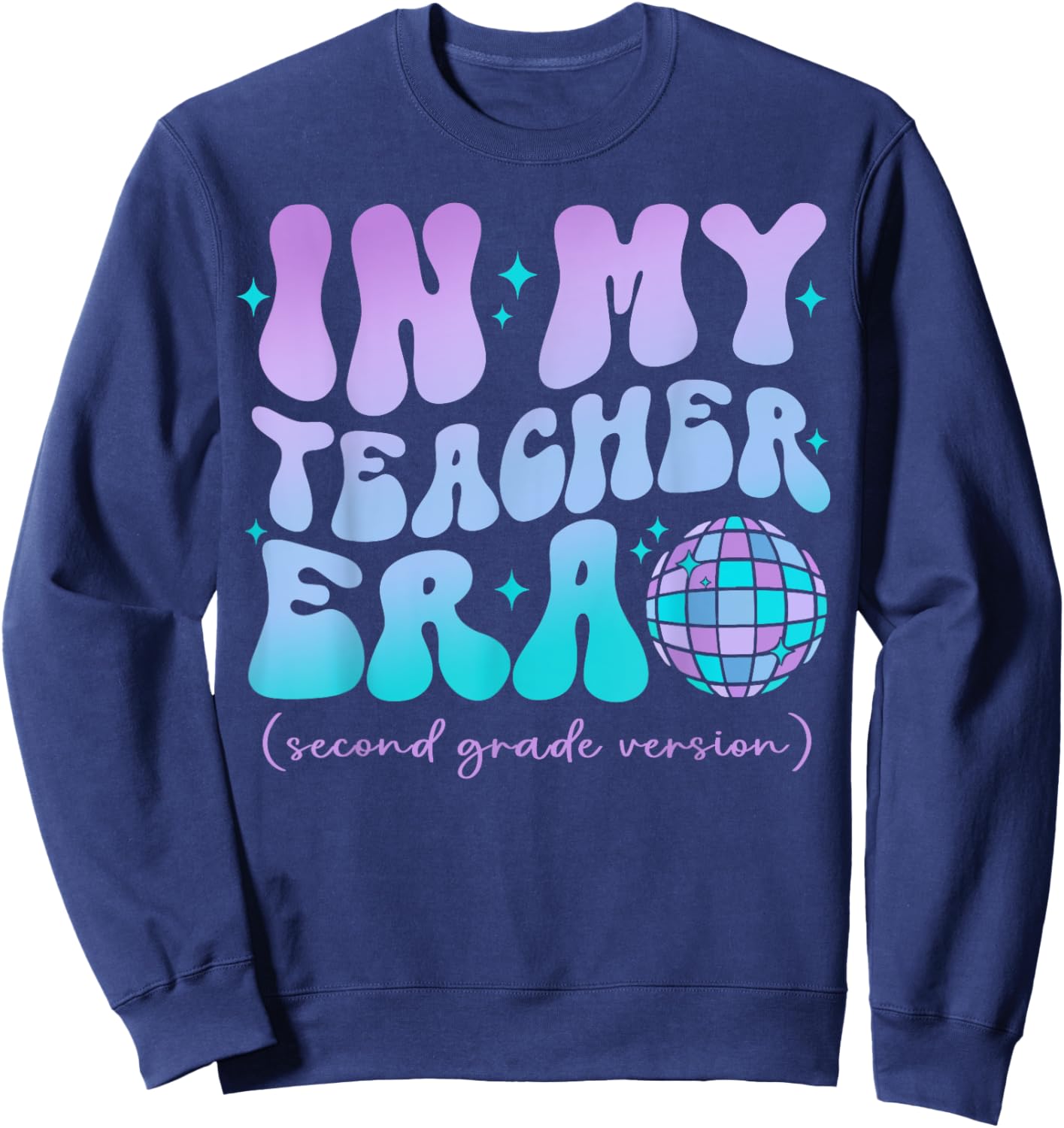 In My Teacher Era Back To School 2nd Grade Version Sweatshirt - Sweatshirt | Navy