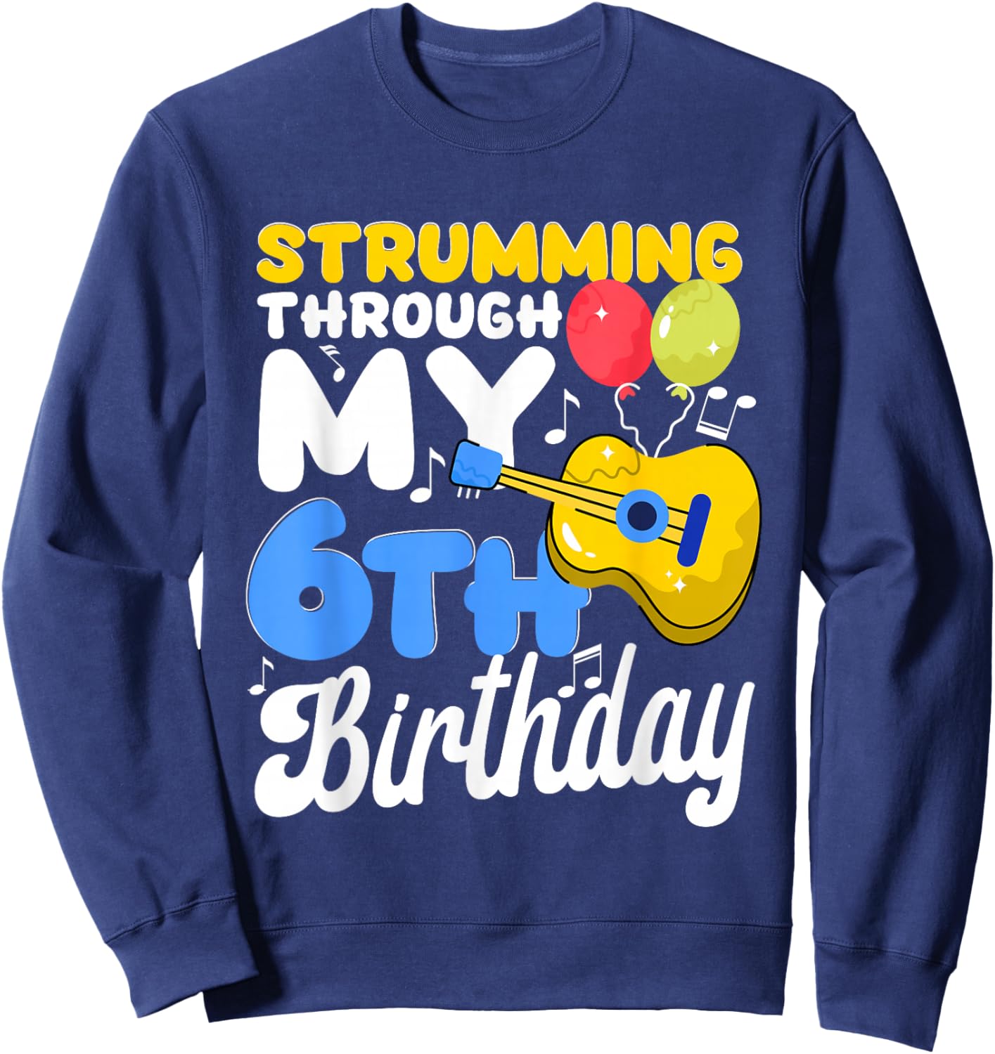 Musical Instrument Boys Girl Kids 6th Birthday Party Sweatshirt - Sweatshirt | Navy