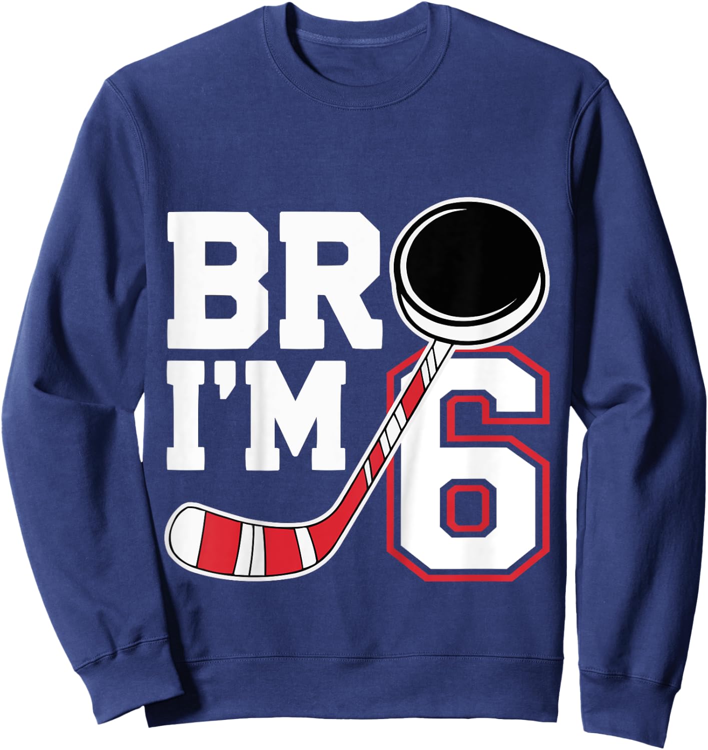 Kids Six Years Old 6th Birthday Hockey Player Birthday Sweatshirt - Sweatshirt | Navy