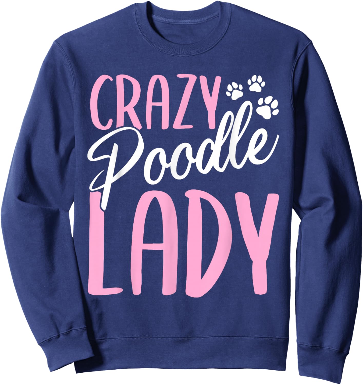 Poodle Skirt Mama Crazy Poodle Lady Sweatshirt - Sweatshirt | Navy
