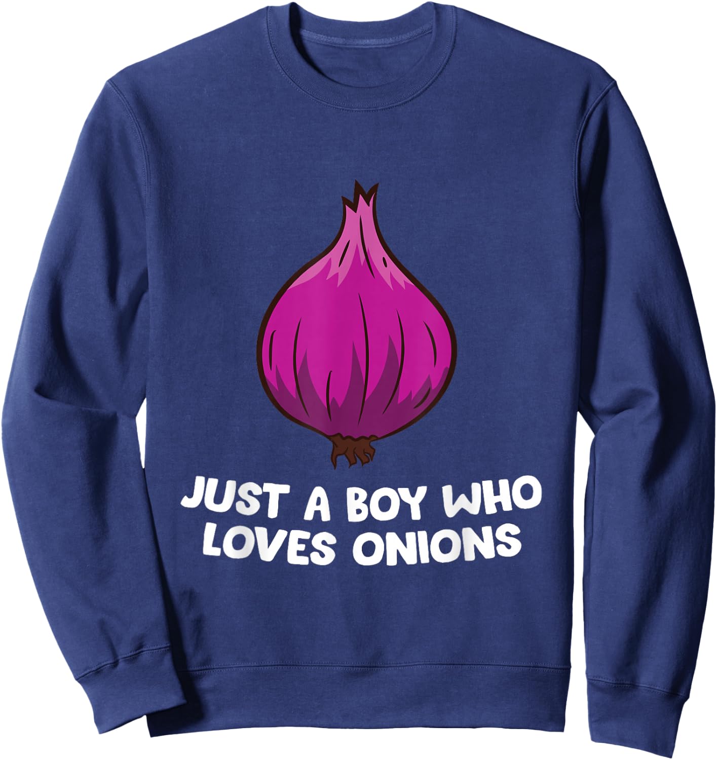 Just a Boy Who Loves Onions Sweatshirt - Sweatshirt | Navy