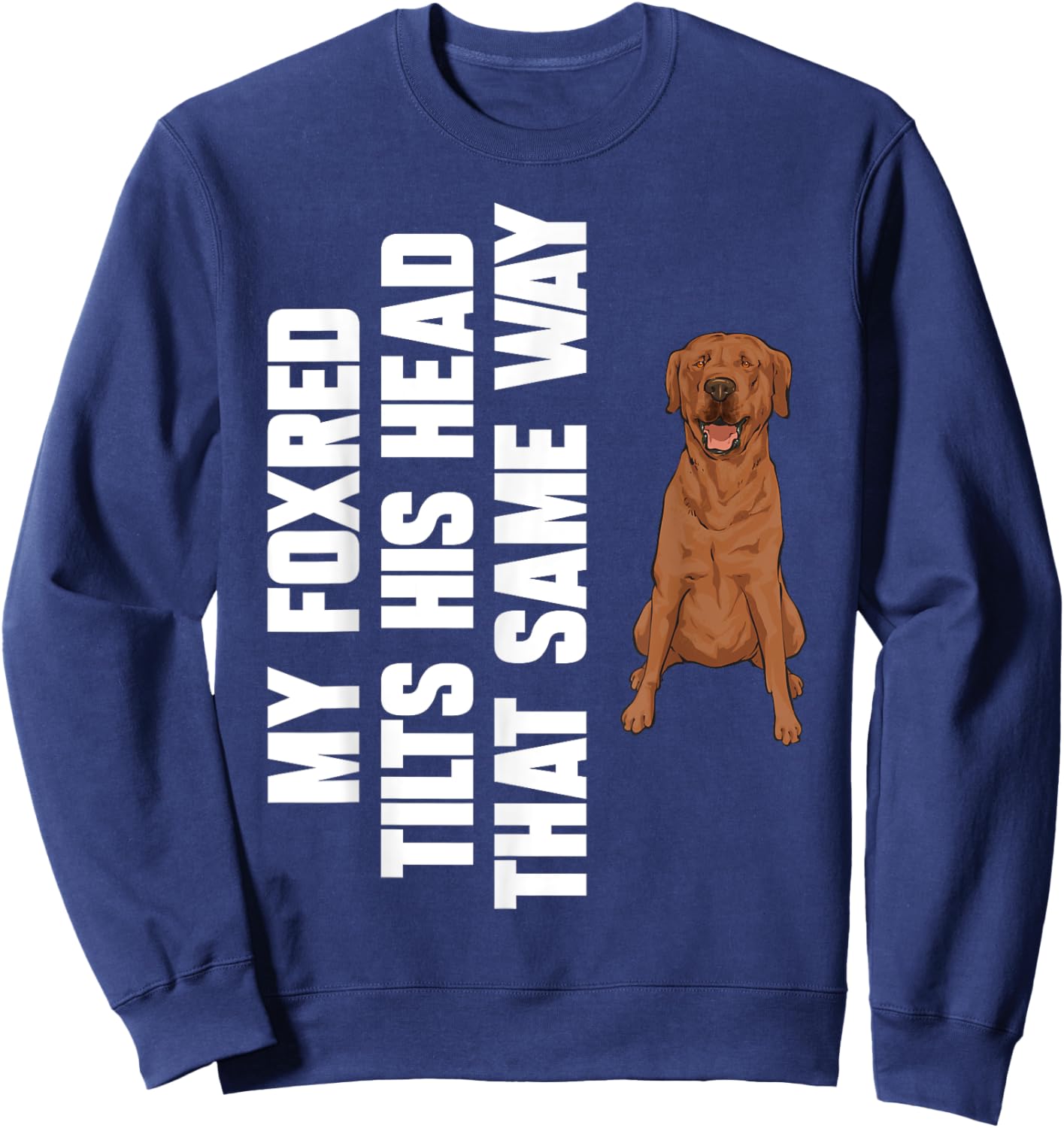 Fox Red Labrador Retriever Foxred Lab Sweatshirt - Sweatshirt | Navy