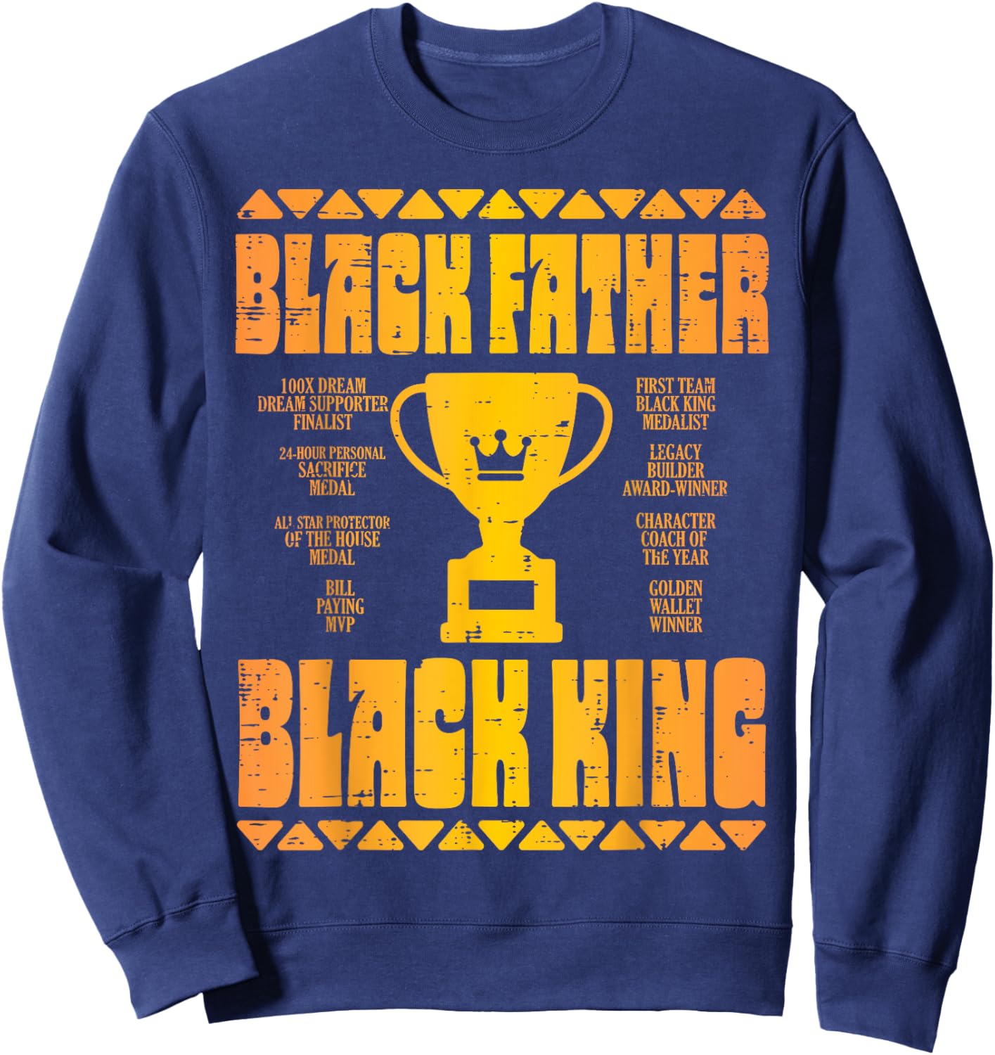 Fathers Day Black Father King Trophy African Dad Papa Daddy Sweatshirt - Sweatshirt | Navy