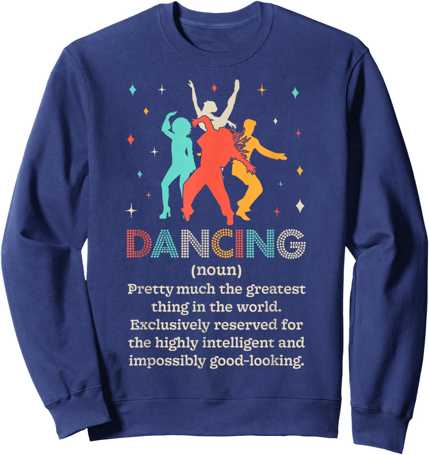 Dancing Noun Definition Funny Dancer Dance Dictionary Gifts Sweatshirt - Sweatshirt | Navy