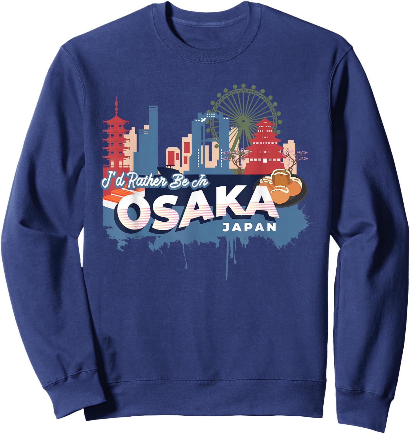 I'd Rather Be in Osaka Japan Vintage Souvenir Sweatshirt - Sweatshirt | Navy