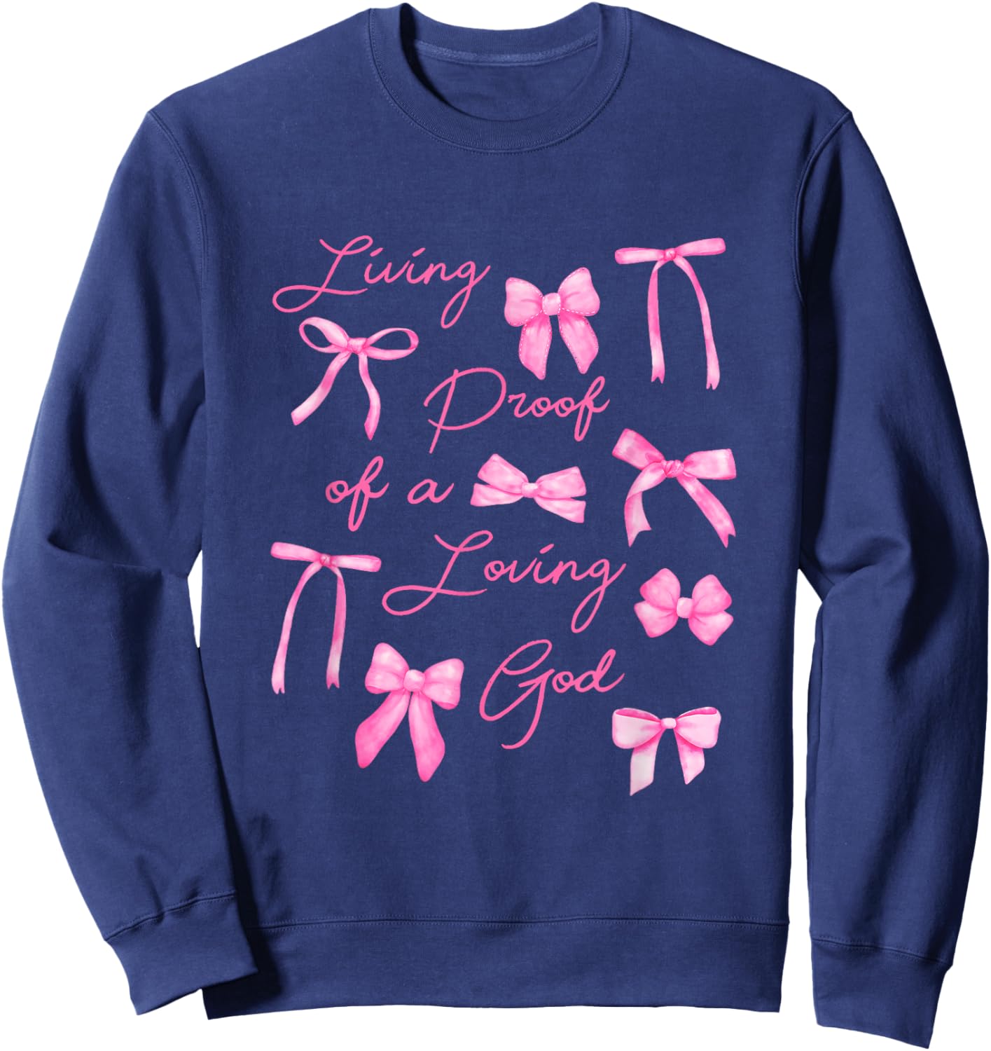 Living Proof Of A Loving God Coquette Bow Christian Bible Sweatshirt - Sweatshirt | Navy