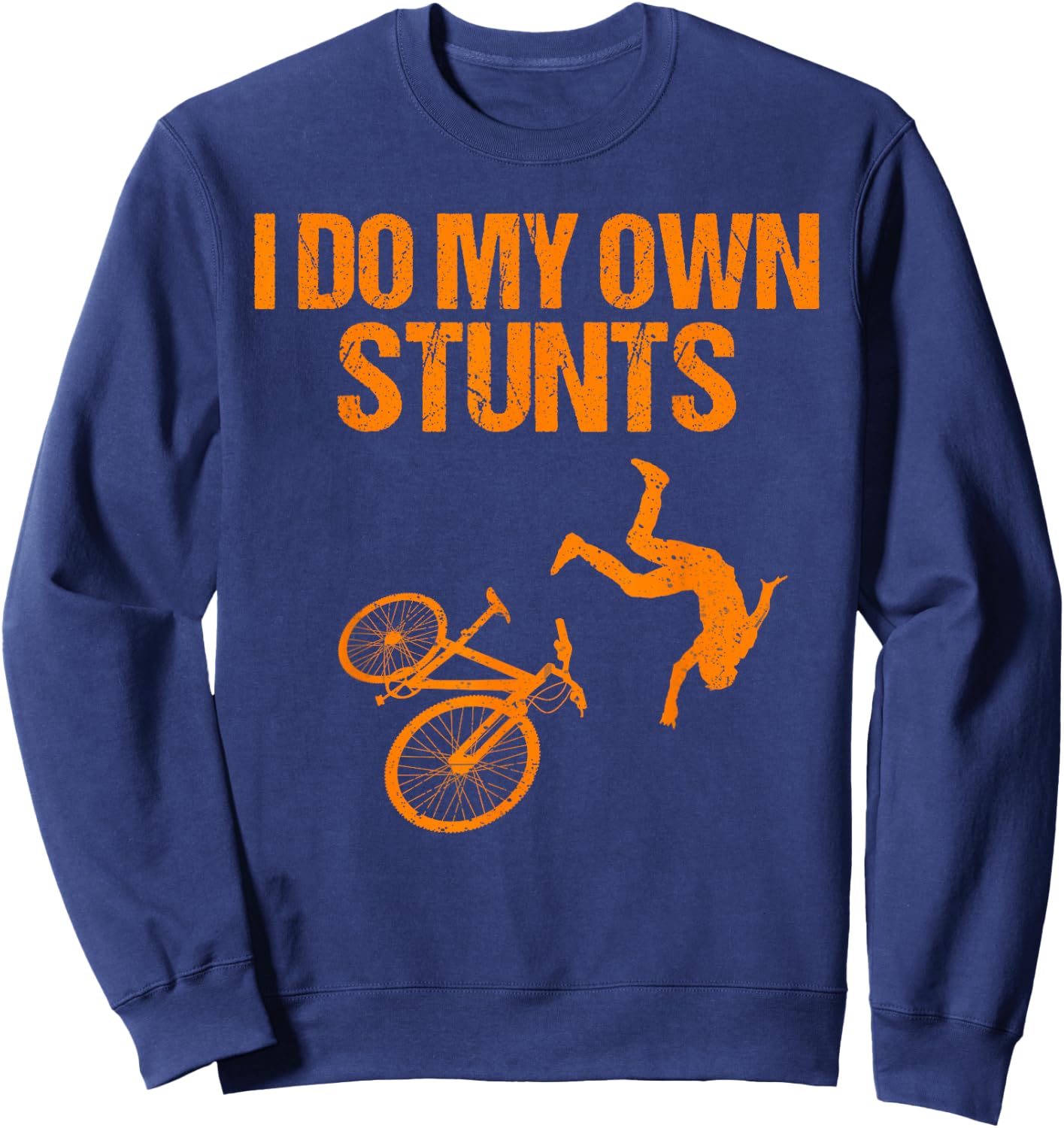 Funny I Do My Own Stunts Gift | Cute Mountain Biker For Kids Sweatshirt - Sweatshirt | Navy