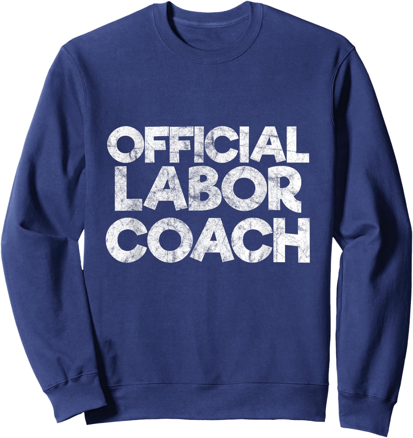 Official Labor Coach in Vintage Style Gift Future Dad Sweatshirt - Sweatshirt | Navy