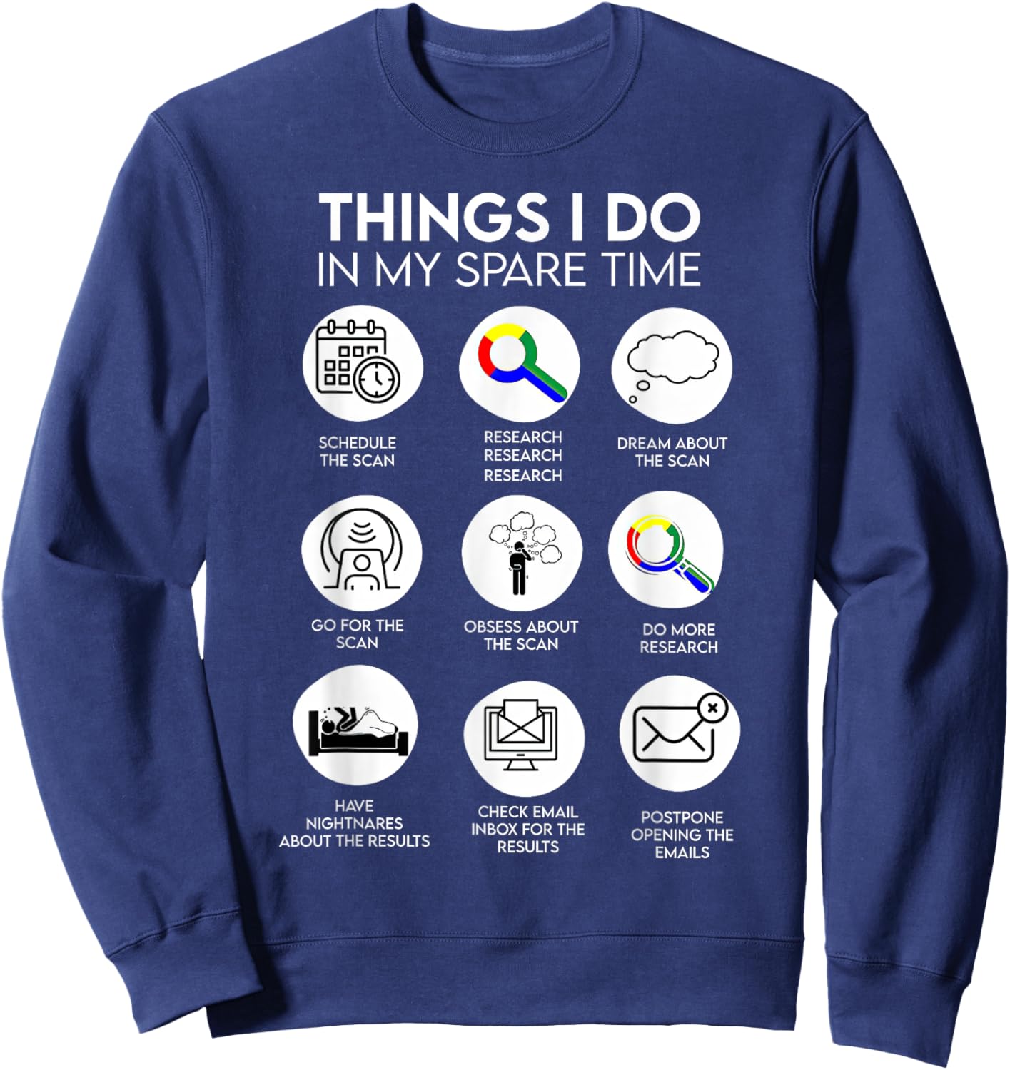 Things I Do In My Spare Time Cancer Patient With Scanxiety Sweatshirt - Sweatshirt | Navy