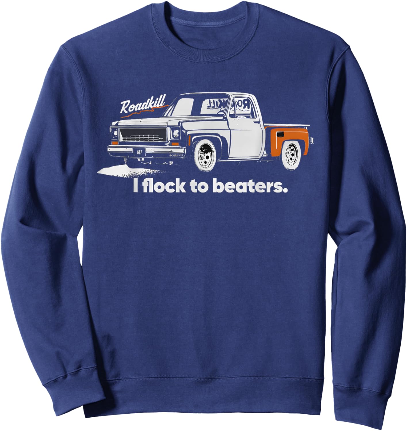 Roadkill I Flock to Beaters Adult Sweatshirt - Sweatshirt | Navy