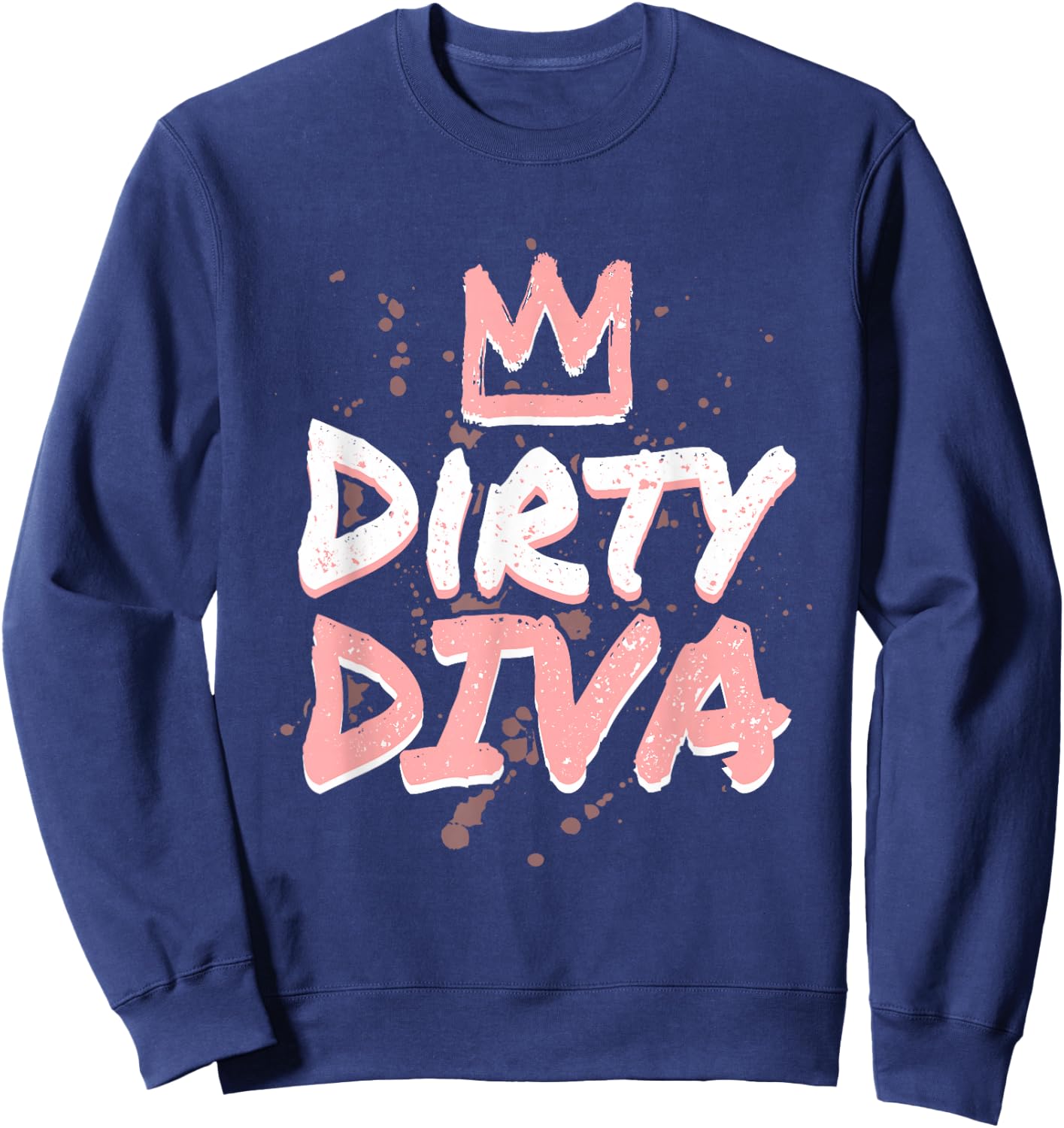 Dirty Diva Mud Run Shirts Mud Running Team Sweatshirt - Sweatshirt | Navy