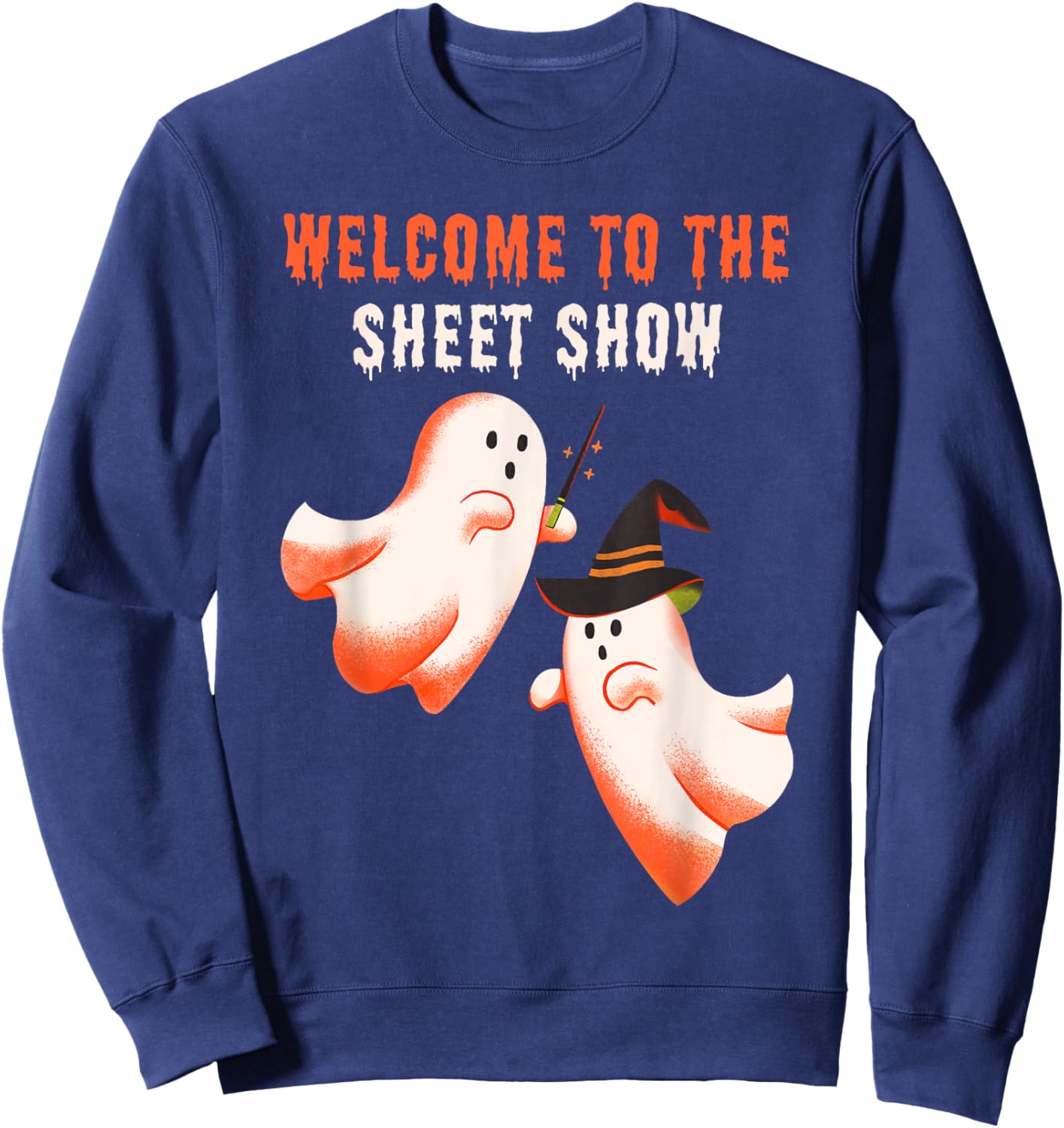 Welcome To The Sheet Show, Funny Ghosts Magicians Halloween Sweatshirt - Sweatshirt | Navy