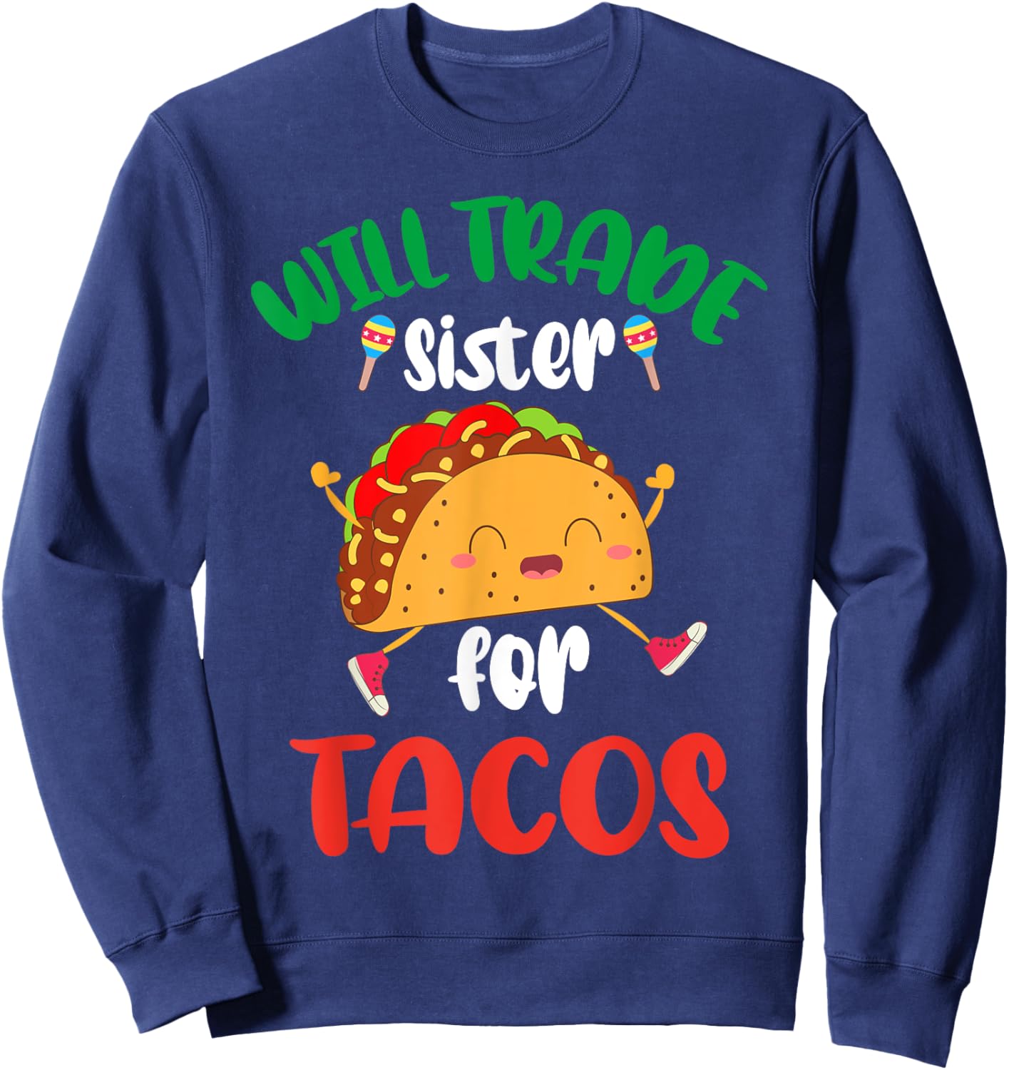 Will Trade Sister For Tacos Toddler Boys Cinco De Mayo Sweatshirt - Sweatshirt | Navy