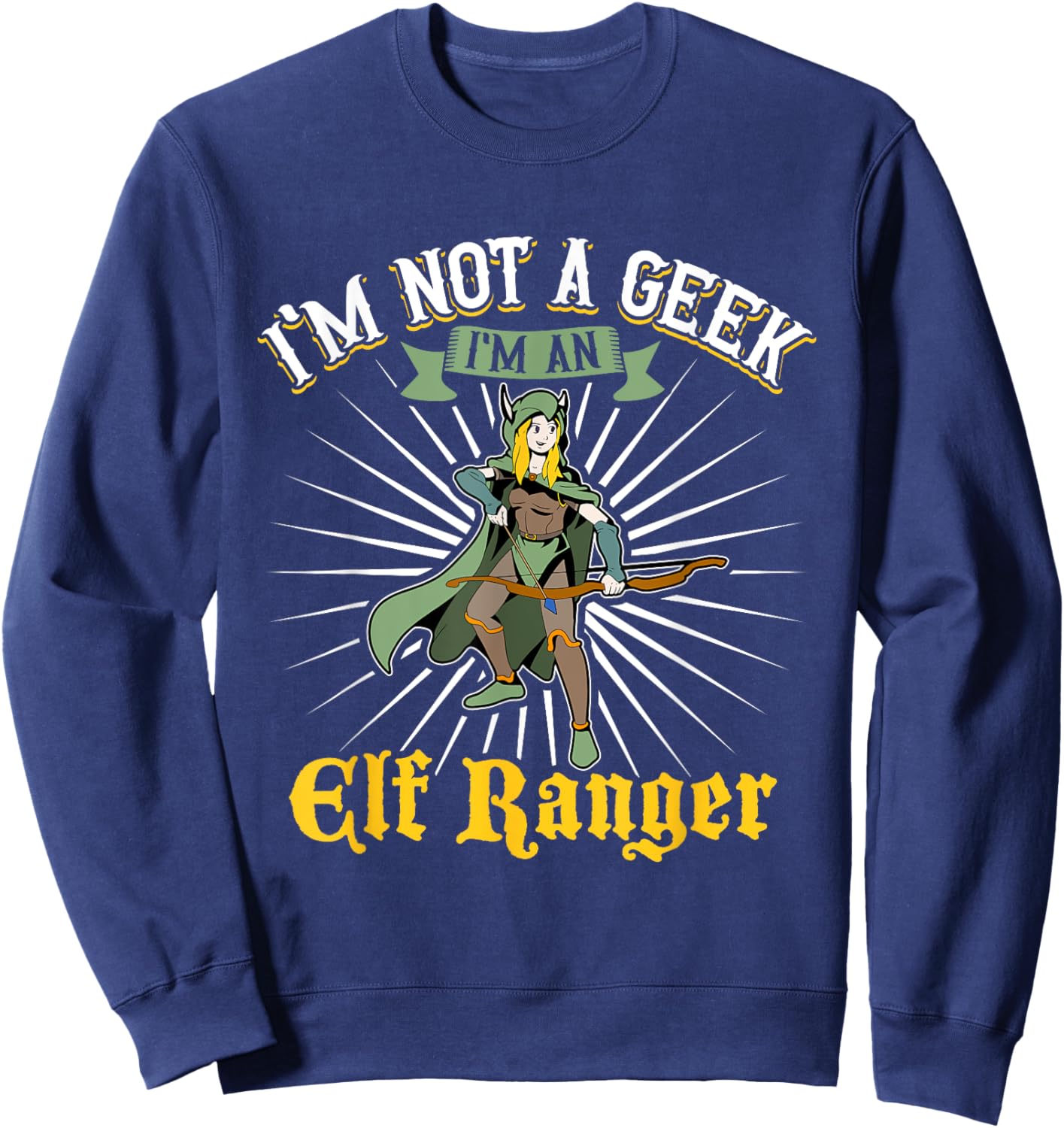 No geek - D20 Roleplay Character - Elf Ranger Sweatshirt - Sweatshirt | Navy