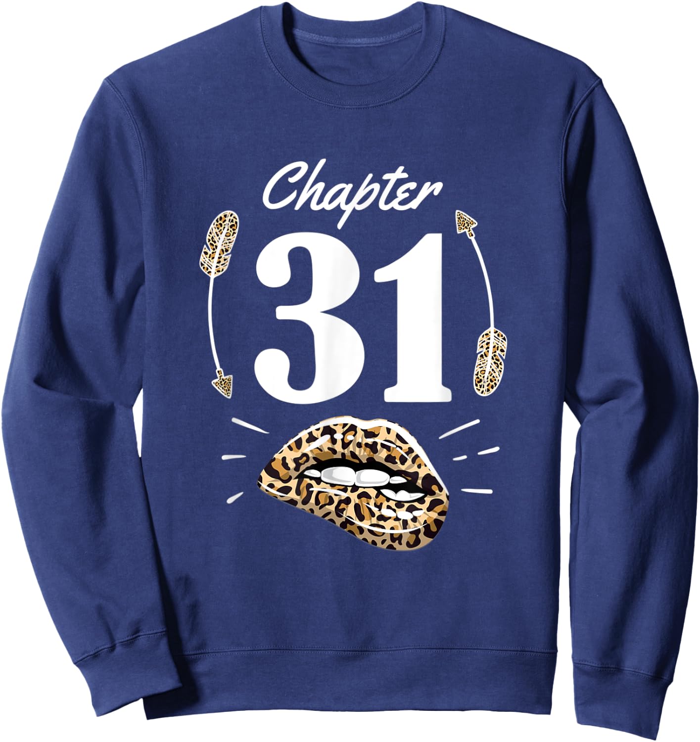Chapter 31 31st Birthday Party Thirty One Years Old Gift Sweatshirt - Sweatshirt | Navy