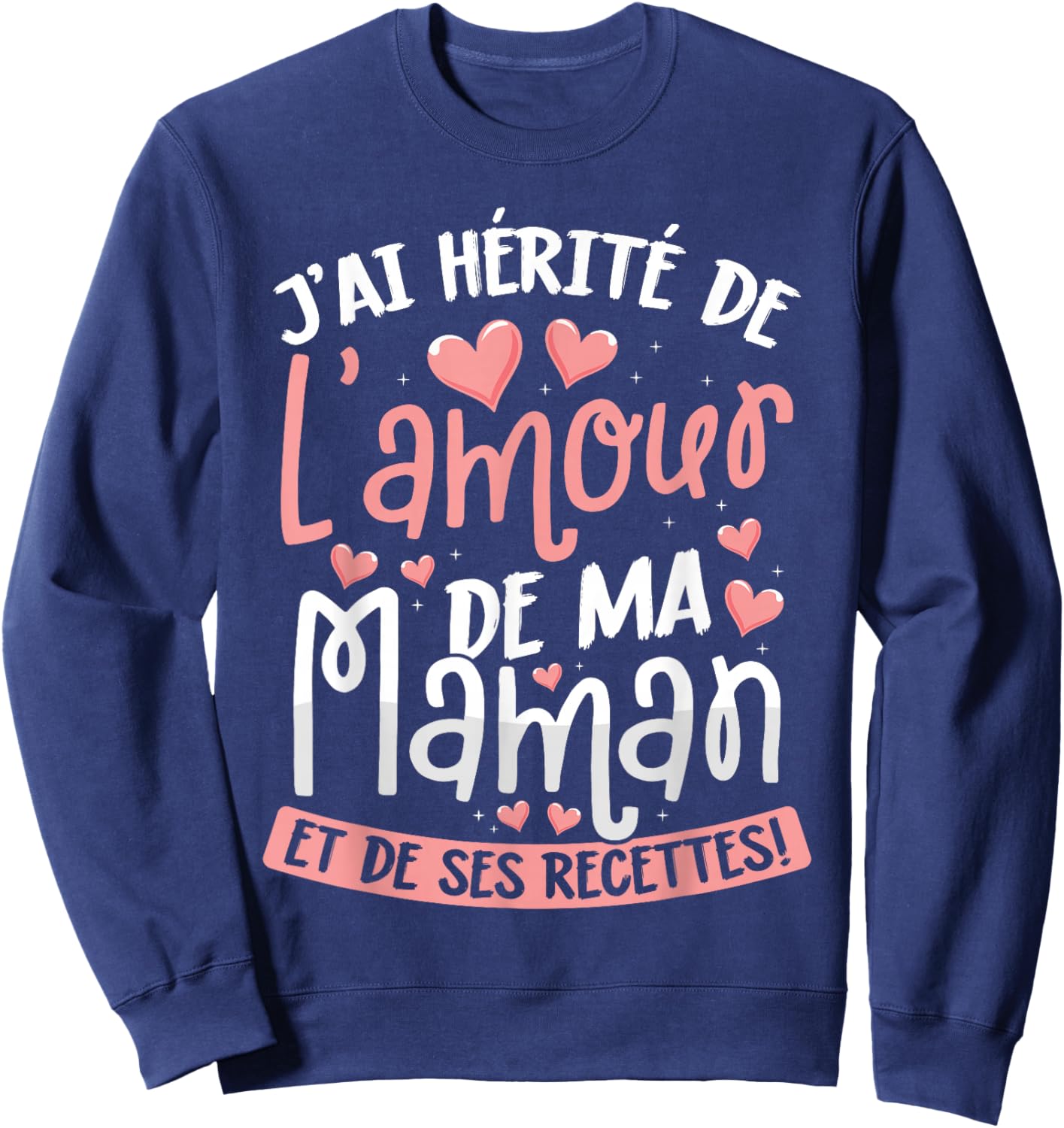 J'ai Hérité de l'Amour de Ma Maman Sweatshirt - Sweatshirt | Navy