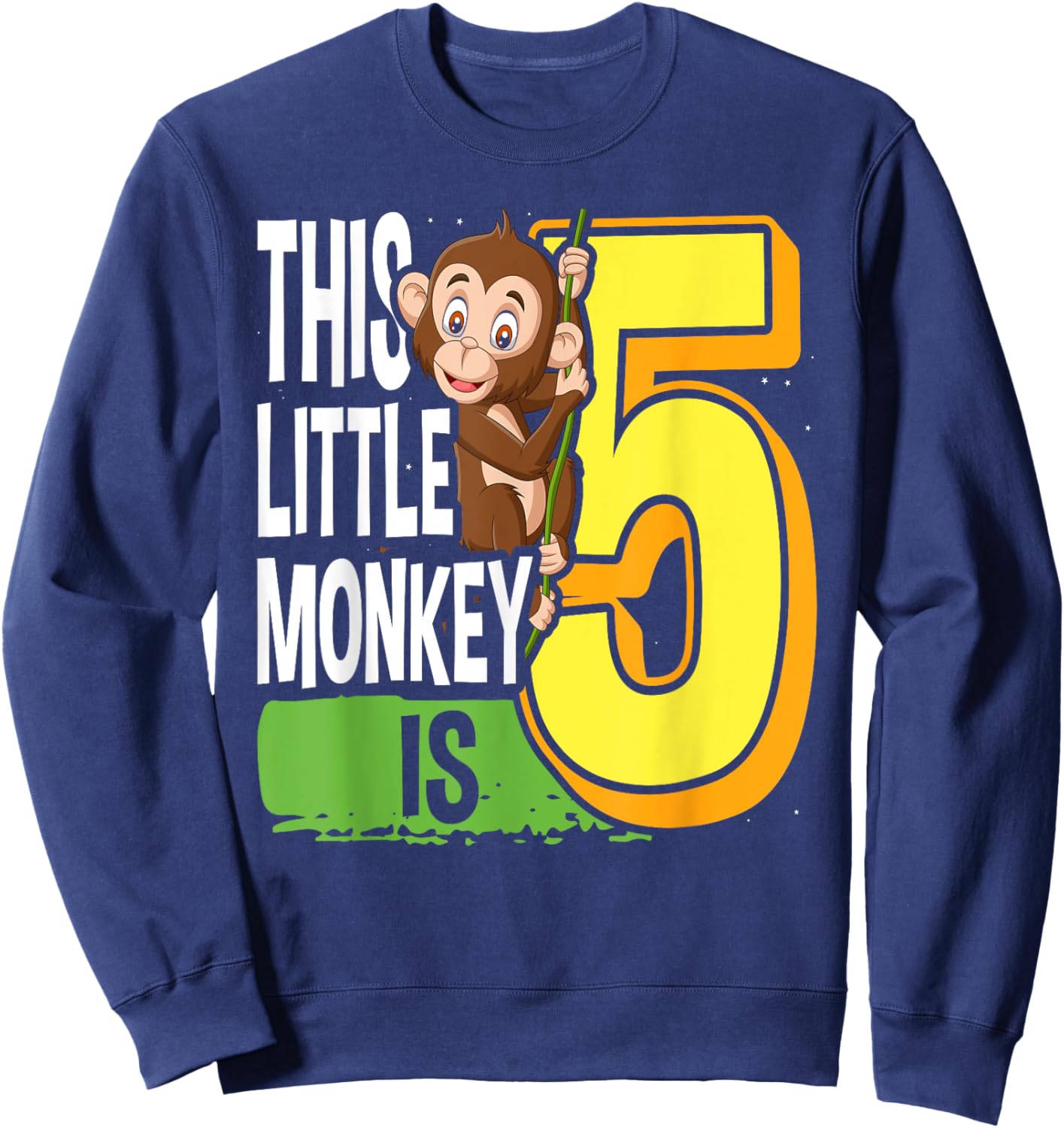 This Little Monkey Is 5 Years Old Kid 5th Birthday Monkeys Sweatshirt - Sweatshirt | Navy