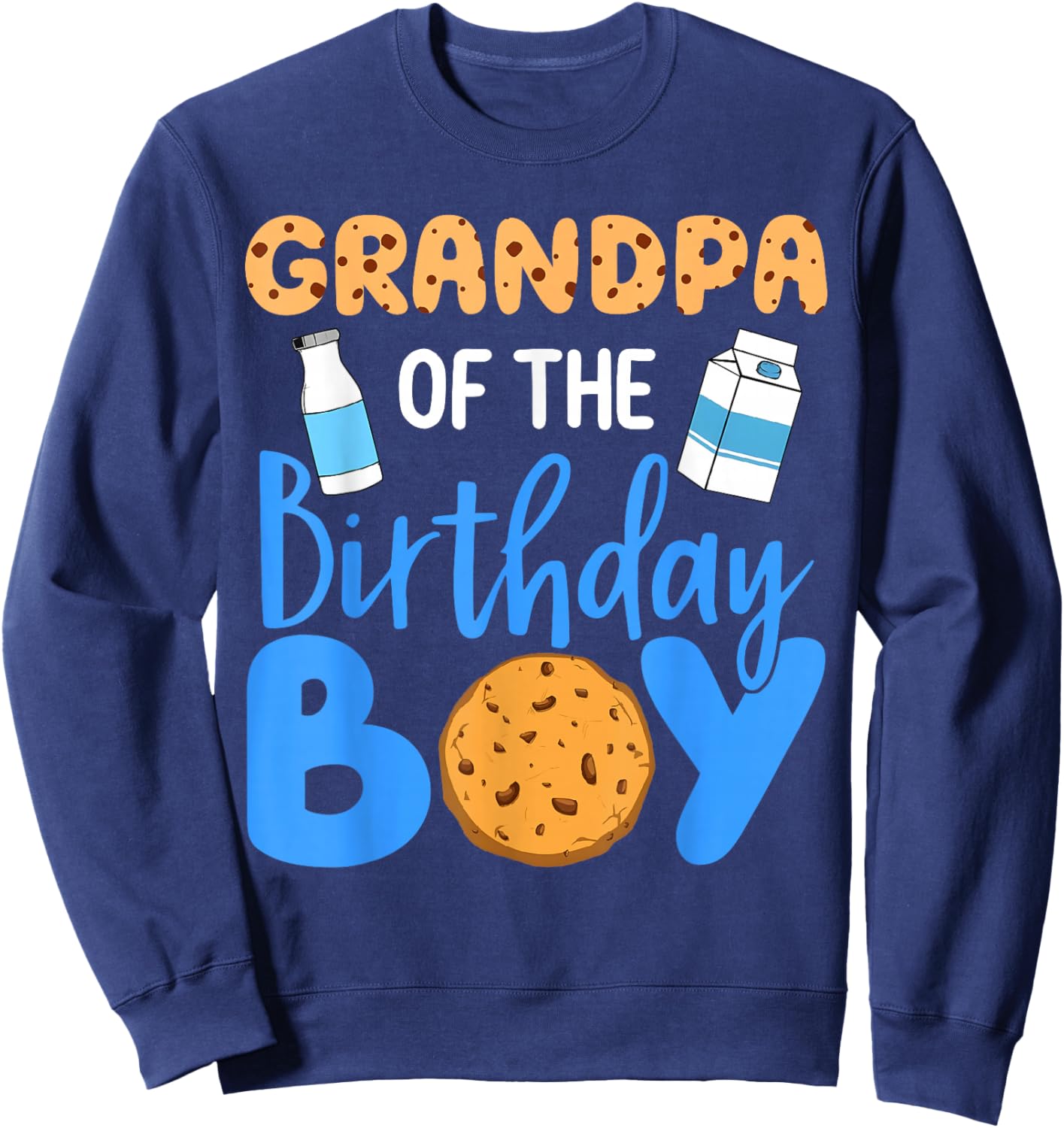 Grandpa Of The Birthday Boy Milk And Cookies 1st Bday Family Sweatshirt - Sweatshirt | Navy