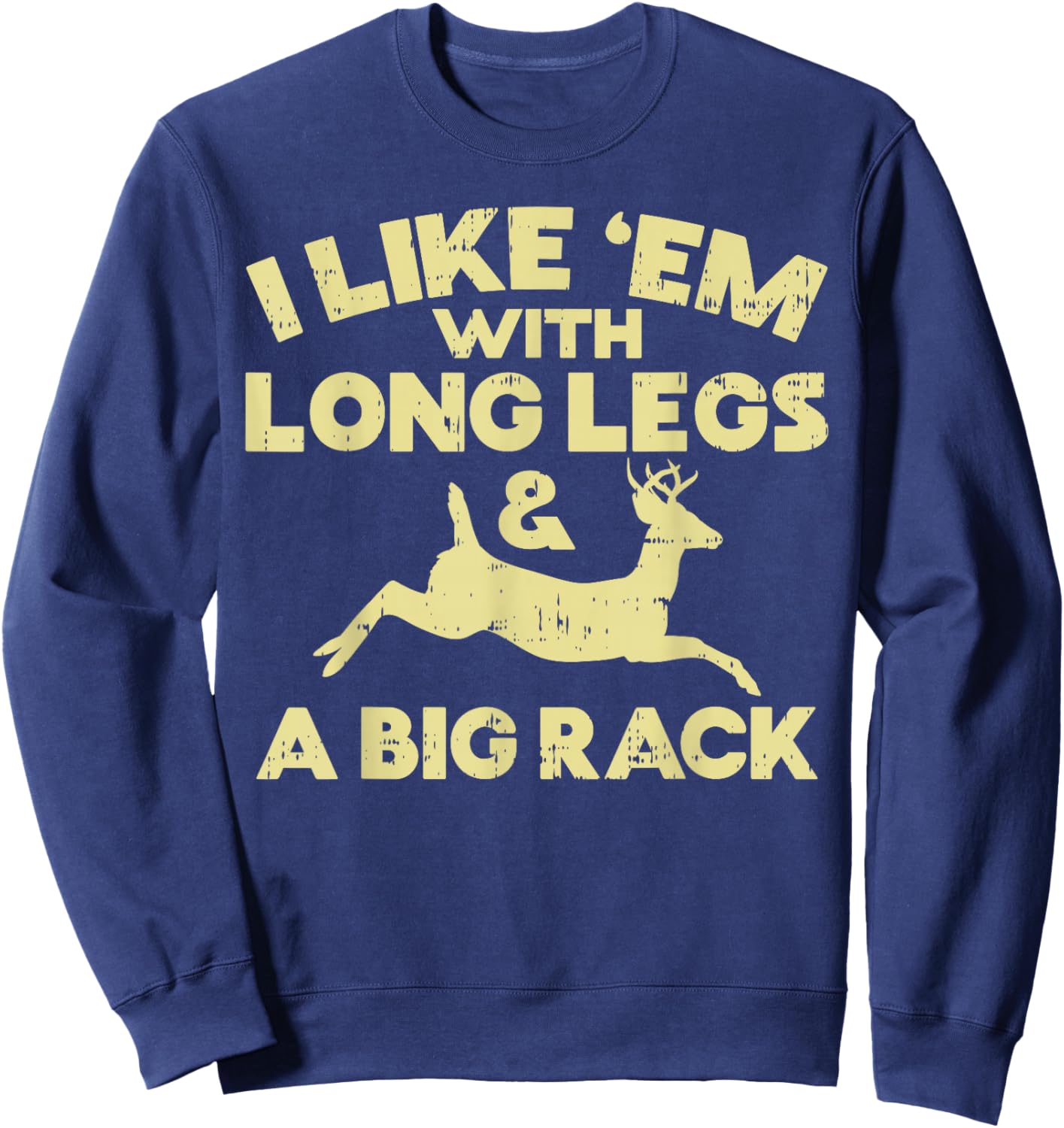 Long Legs Big Rack Deer Vintage Elk Buck Hunting Hunter Gift Sweatshirt - Sweatshirt | Navy