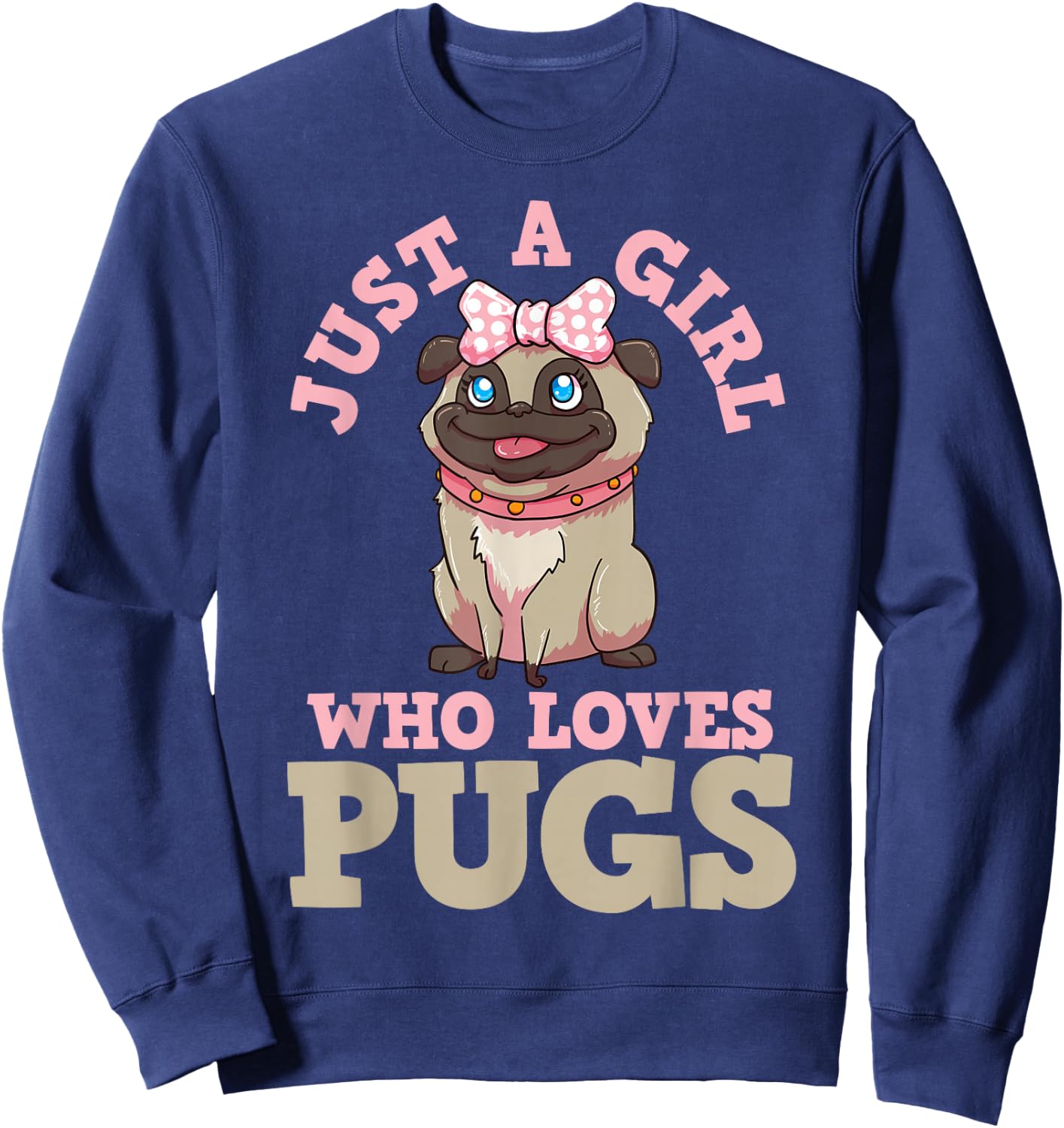 Pug Lover Girl Sweatshirt - Sweatshirt | Navy