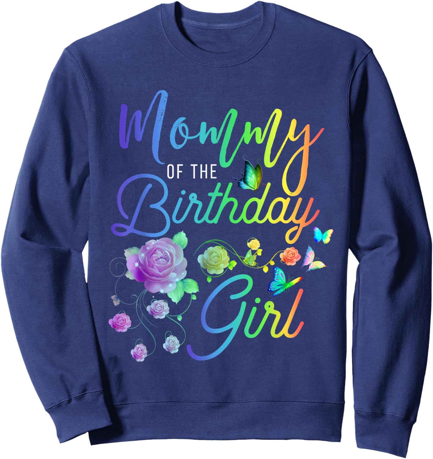 Fun Mommy of The Birthday Girl Mothers Moms Women Party Day Sweatshirt - Sweatshirt | Navy