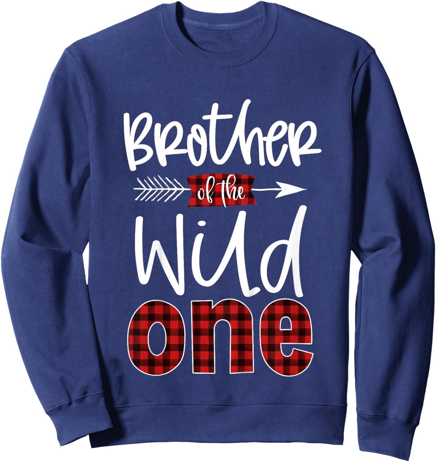 Kids Brother of The Wild One Shirt Plaid Lumberjack 1st Birthday Sweatshirt - Sweatshirt | Navy