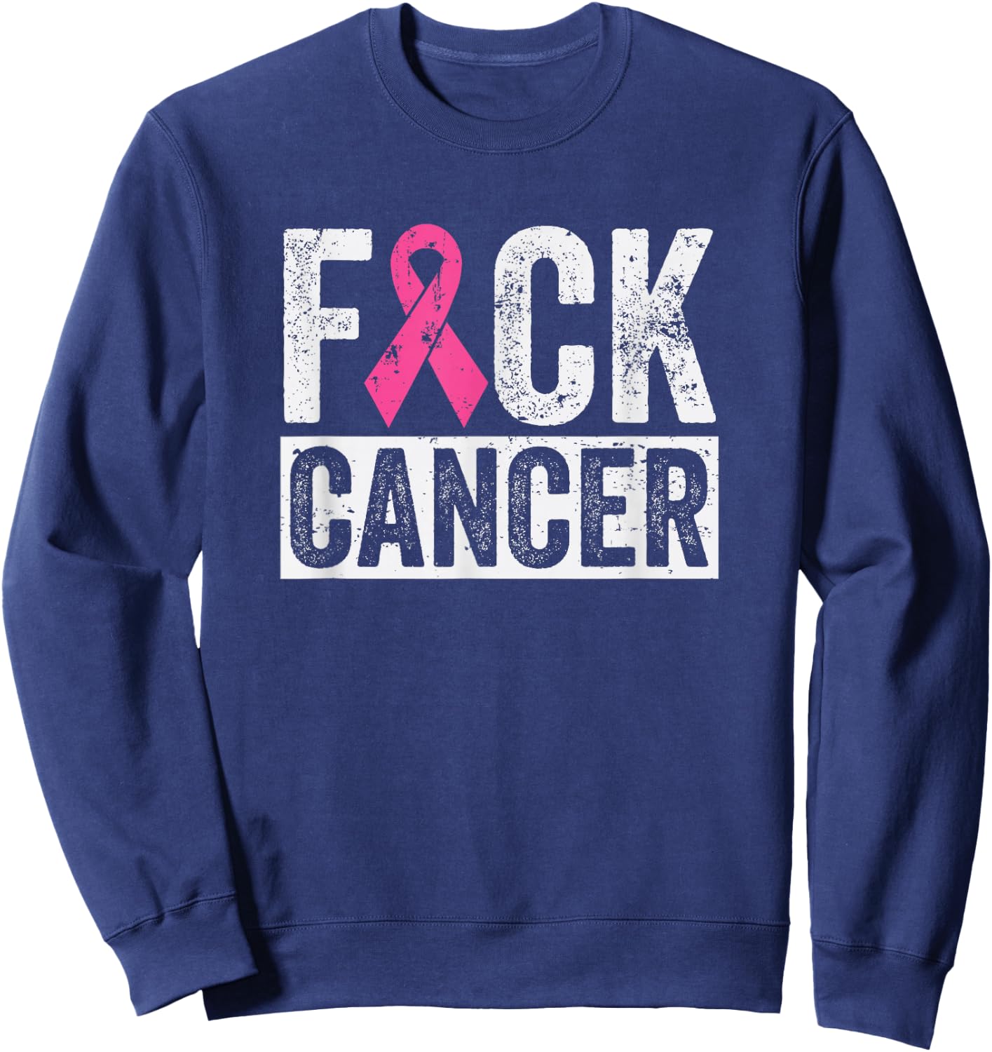 Fuck Cancer Breast Cancer Awareness Sweatshirt - Sweatshirt | Navy