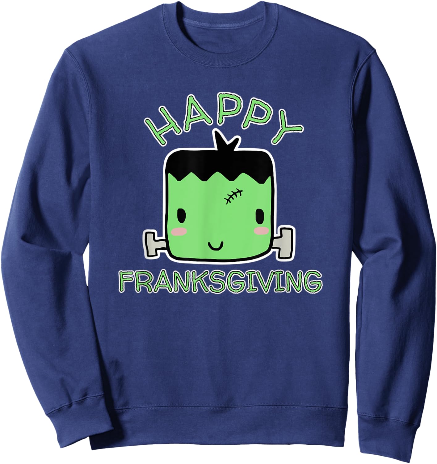 Cute Funny Thanksgiving, Happy Franksgiving design Sweatshirt - Sweatshirt | Navy