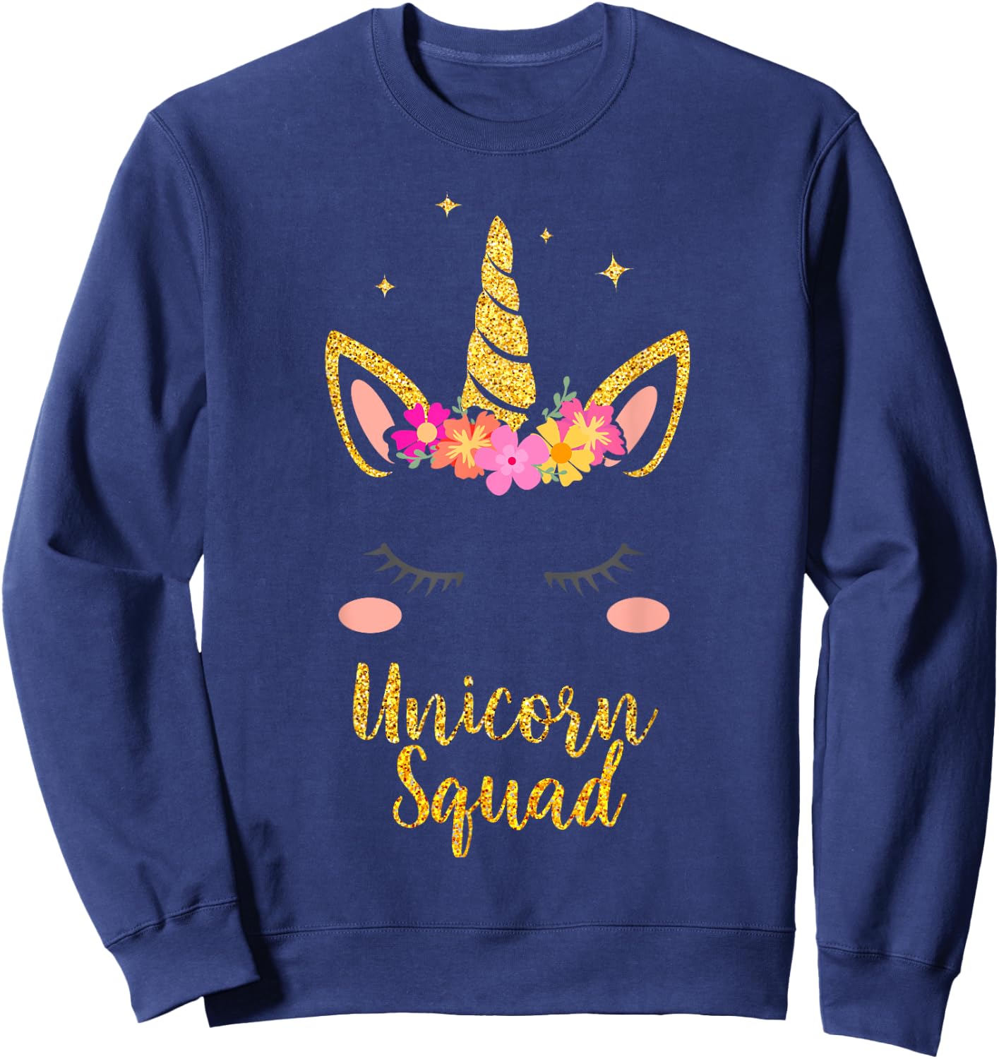 Unicorn Squad , Cute Fantasy Design For Girls and Women Sweatshirt - Sweatshirt | Navy