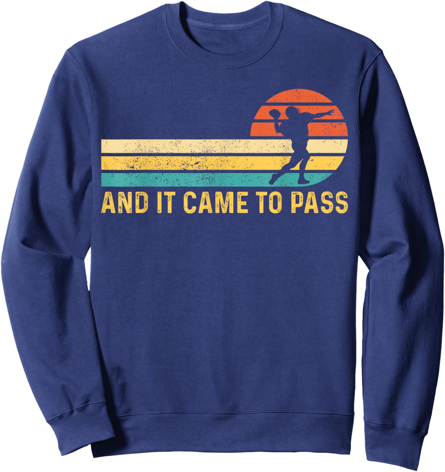 Funny Mormon Missionary LDS Football And It Came To Pass Sweatshirt - Sweatshirt | Navy