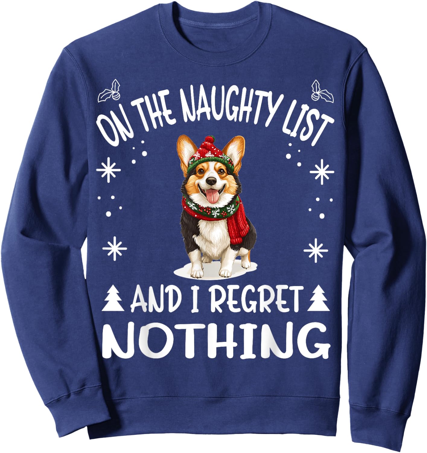 Cute Cardigan Welsh Corgi Dog Christmas On The Naughty List Sweatshirt - Sweatshirt | Navy
