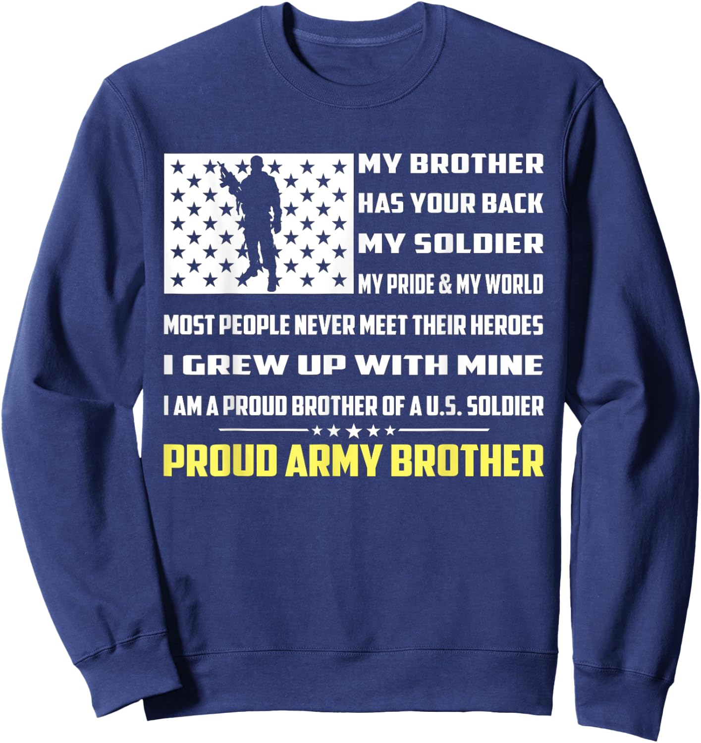 My Brother Has Your Back My Soldier Hero Proud Army Brother Sweatshirt - Sweatshirt | Navy