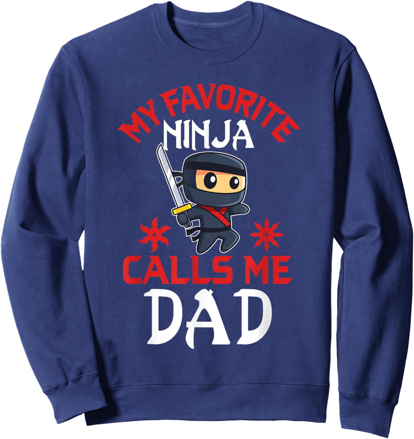 Ninja Dad Matching Family Birthday Party Ninja Dad Sweatshirt - Sweatshirt | Navy