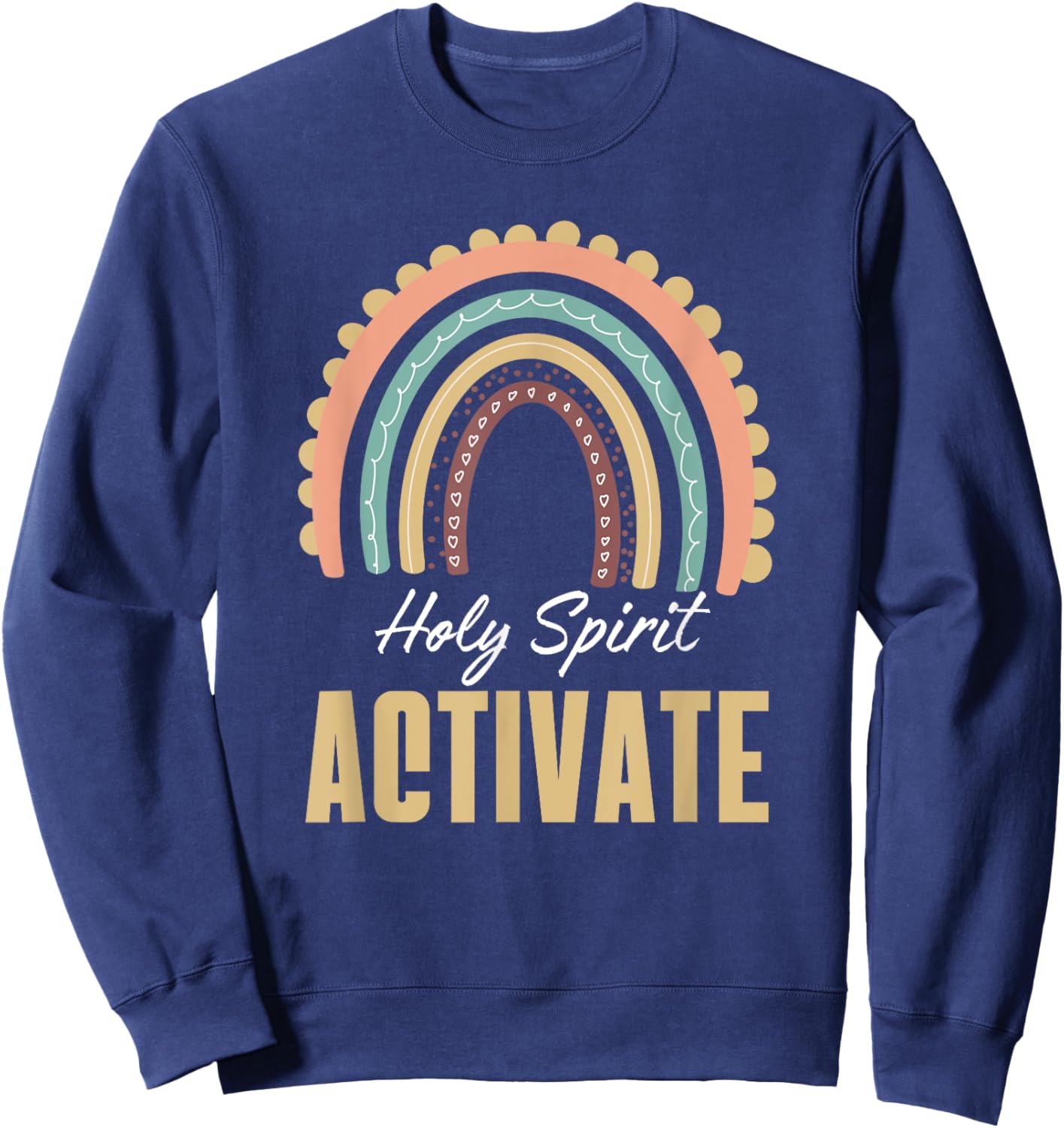 Holy Spirit activates trendy religious Cool Mom Life Sweatshirt - Sweatshirt | Navy