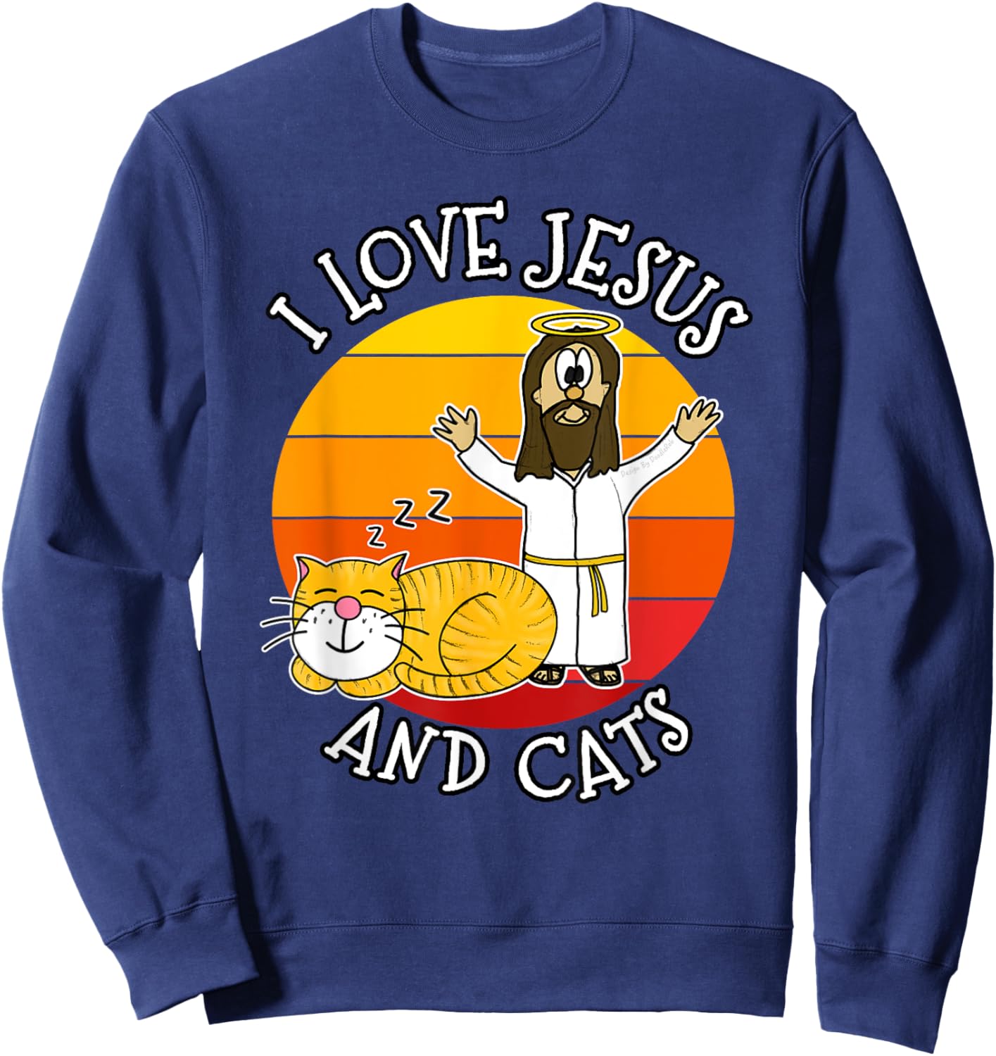 I Love Jesus and Cats, Christian Cat Lover Church Funny Men Women Kids Sweatshirt - Sweatshirt | Navy