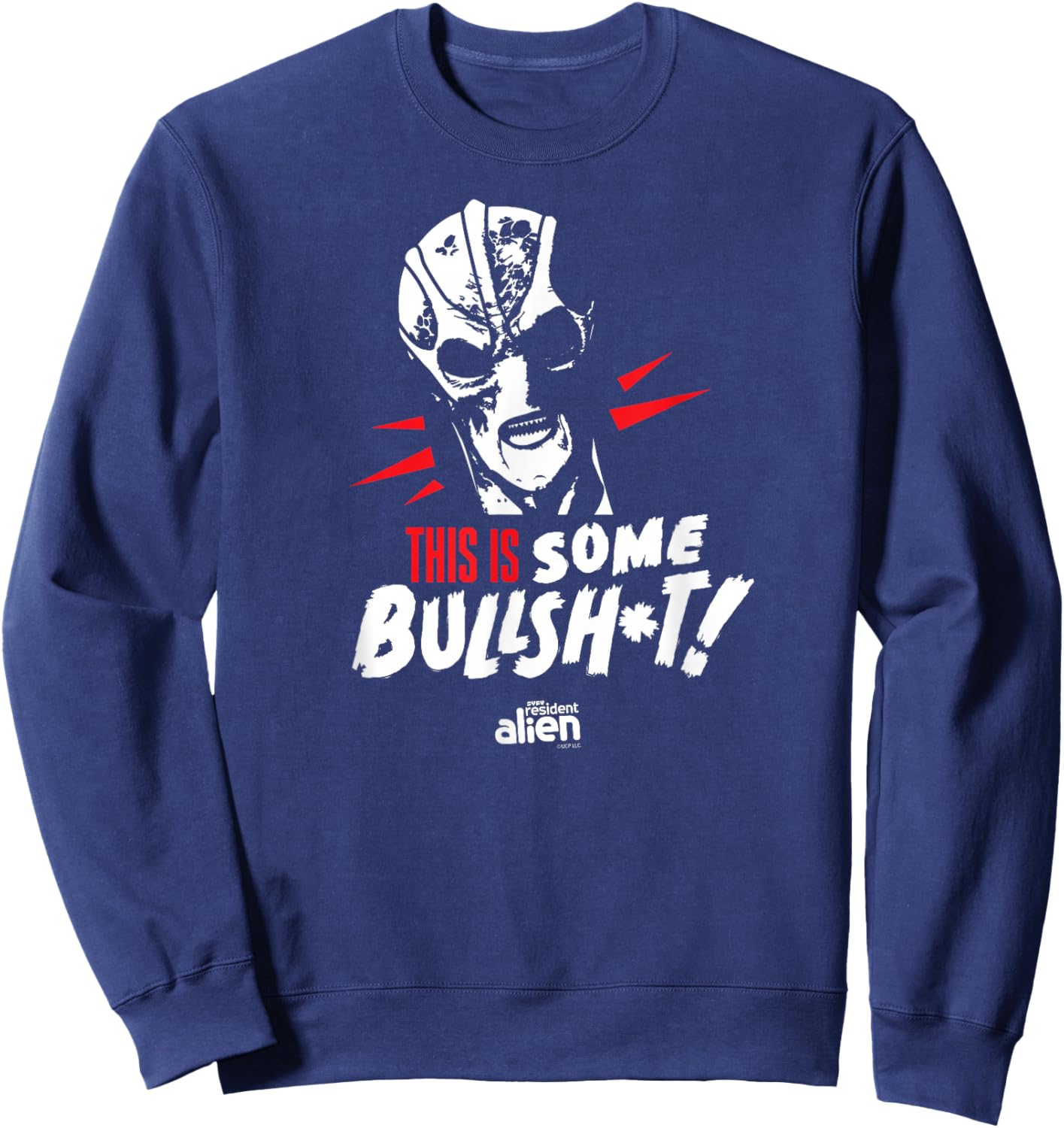 Resident Alien This Is Some Bullshit - Officially Licensed Sweatshirt - Sweatshirt | Navy