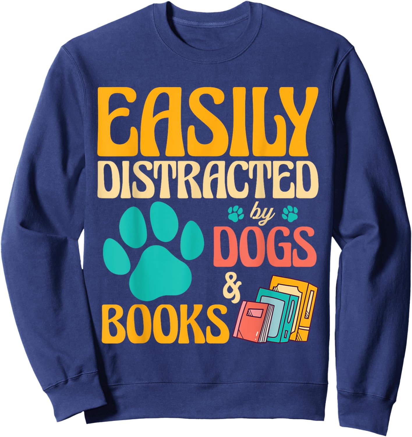 Vintage Library Easily Distracted by Books and Dogs Sweatshirt - Sweatshirt | Navy
